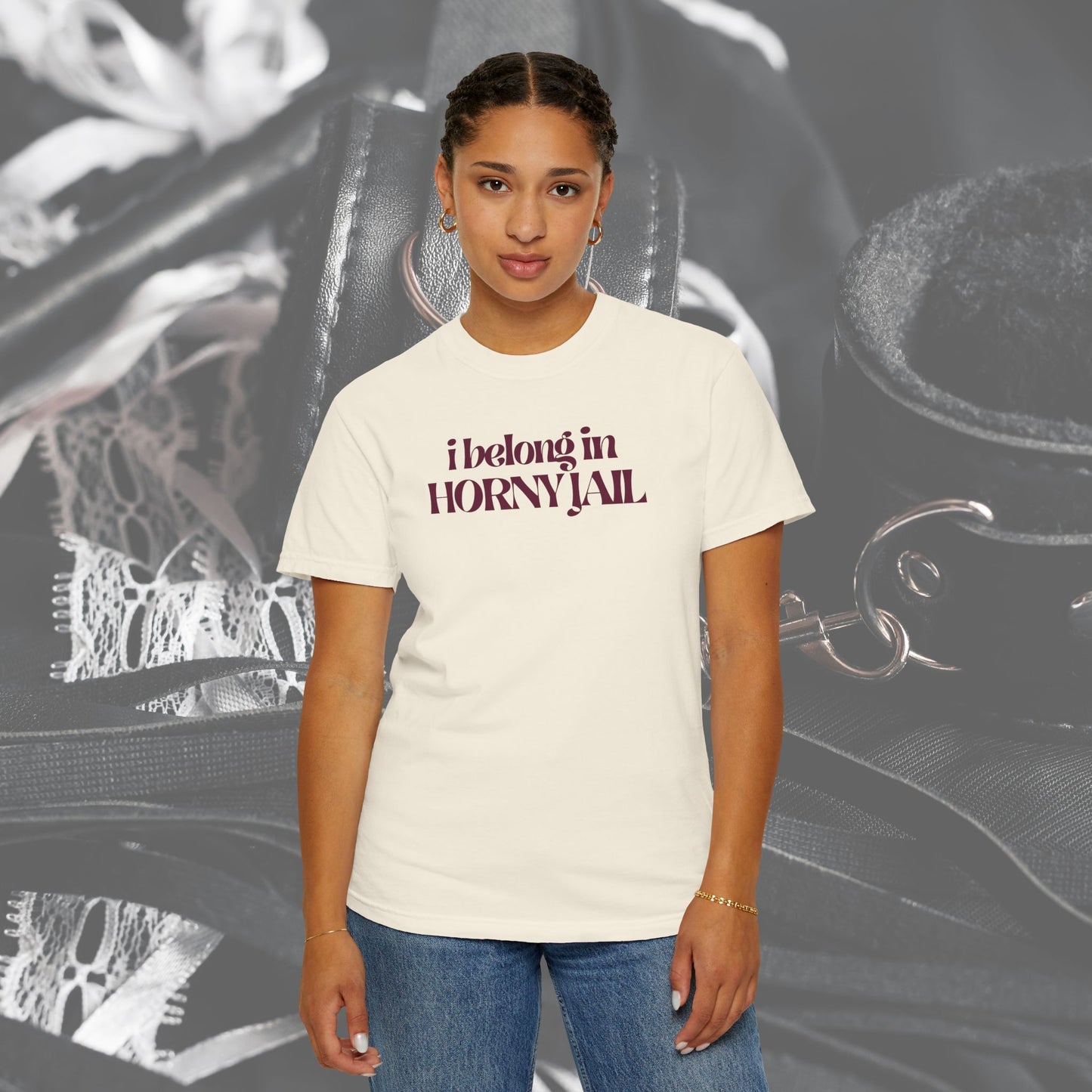 I Belong in Horny Jail, Fun Adult Gift, Inappropriate Offensive Ladies tshirt