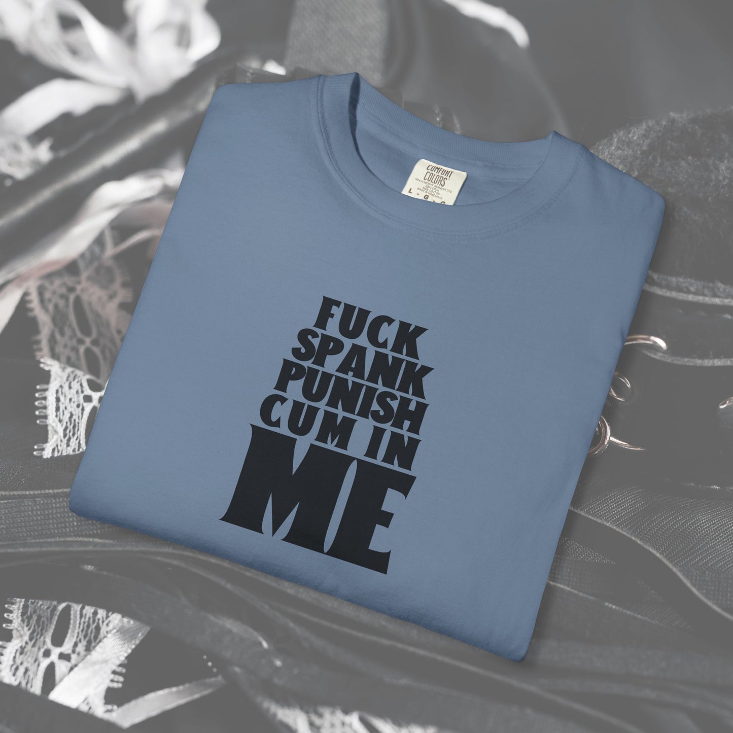 Submissive F*ck Spank Punish C*m in Me T-Shirt – Naughty Shirt for Women, Inappropriate Dirty Girl Tee, Sexy NSFW Kink Shirt