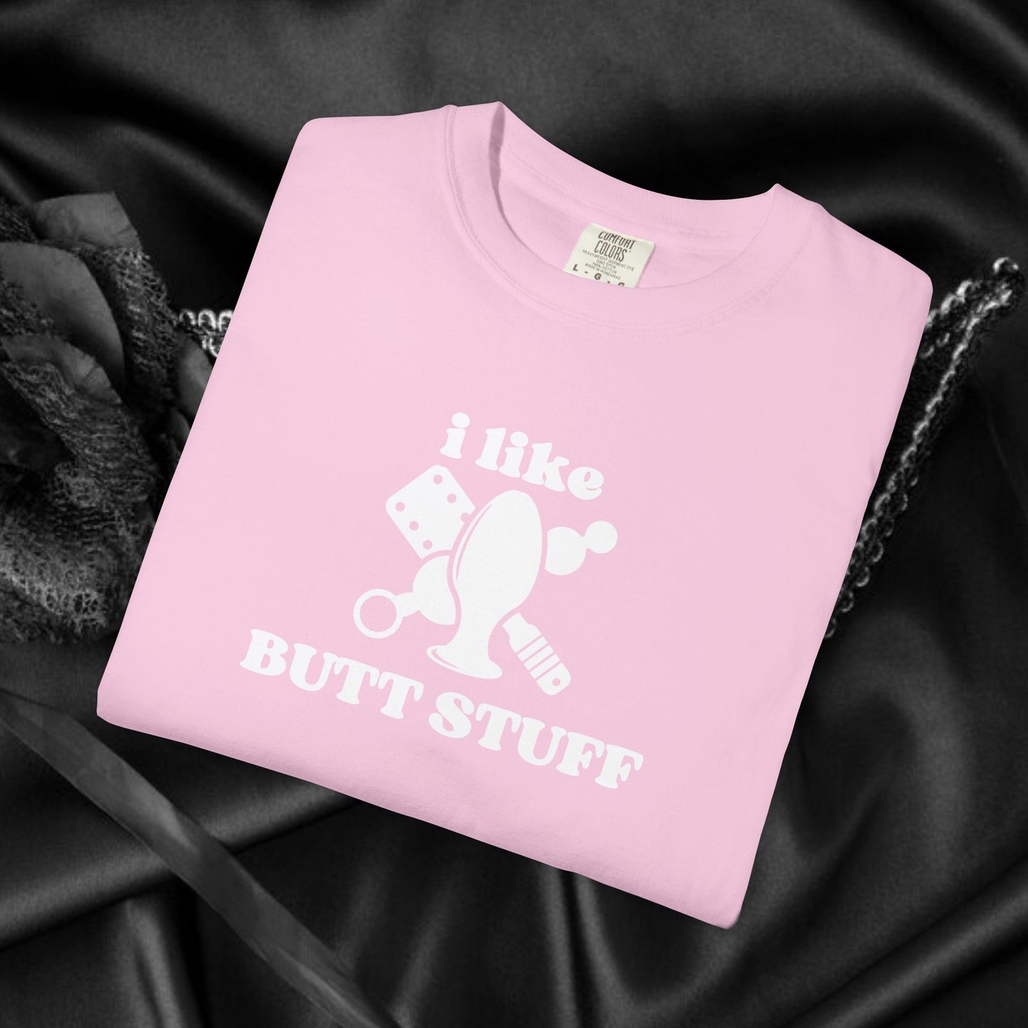 Butt Stuff Naughty Comfort Colors T-Shirt, Adult Humor Sarcastic Sexy Shirt, Aal Sex, Bold Statement Clothing, Concert Top, Inappropriate