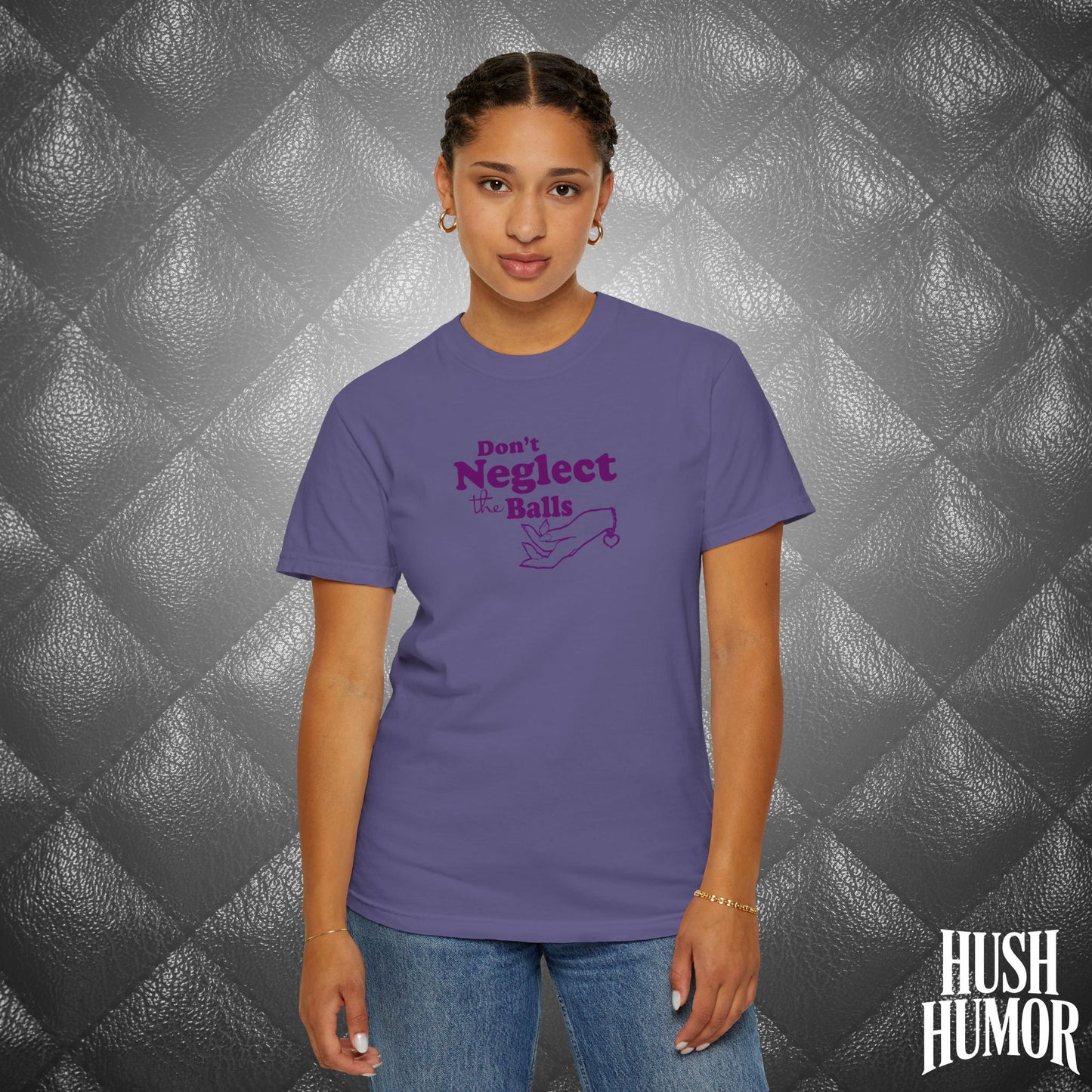 Don't Neglect the Balls Funny T-Shirt – Naughty Girl Comfort Colors Sex Shirt, Inappropriate Hot Wife Gift, Offensive Sexy Graphic Purple Tee