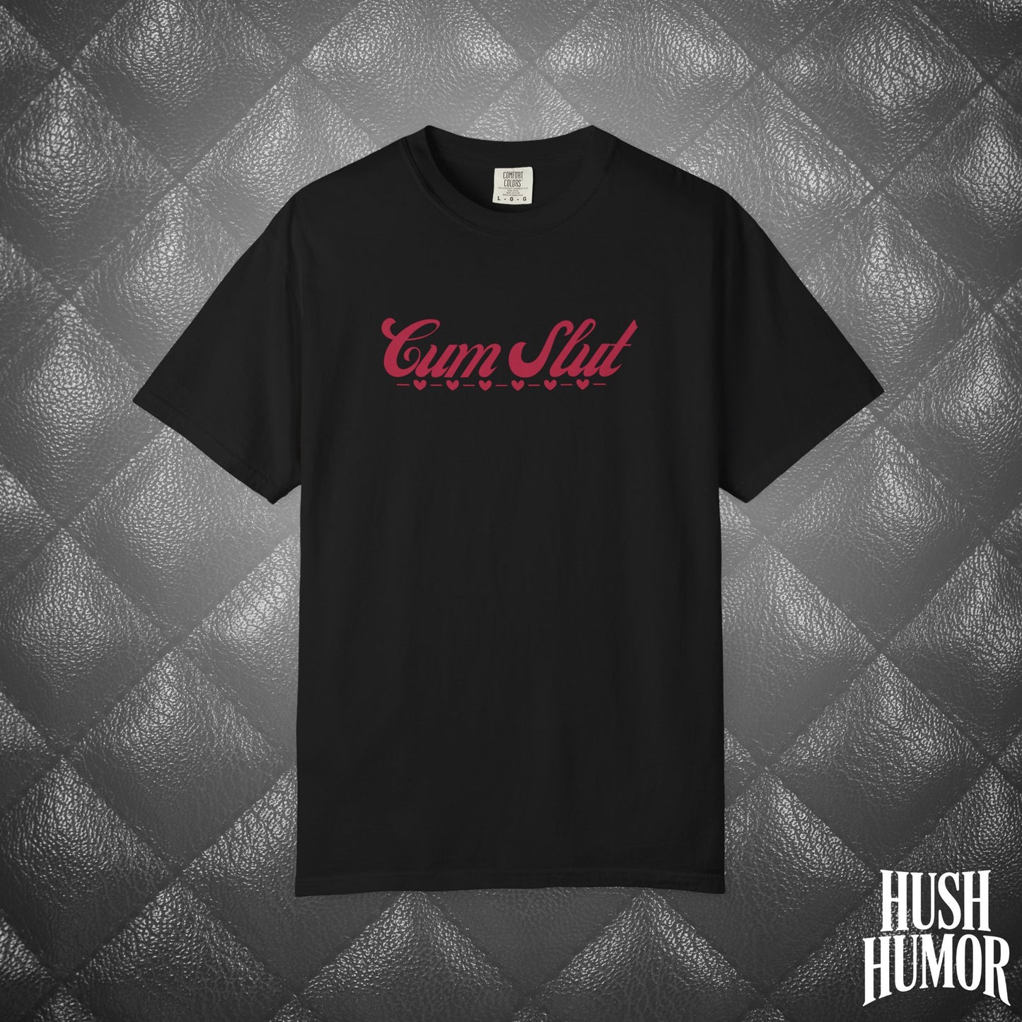 C*m Slut Funny T-Shirt | Offensive Adult Humor Tee | NSFW Party Girl Gift