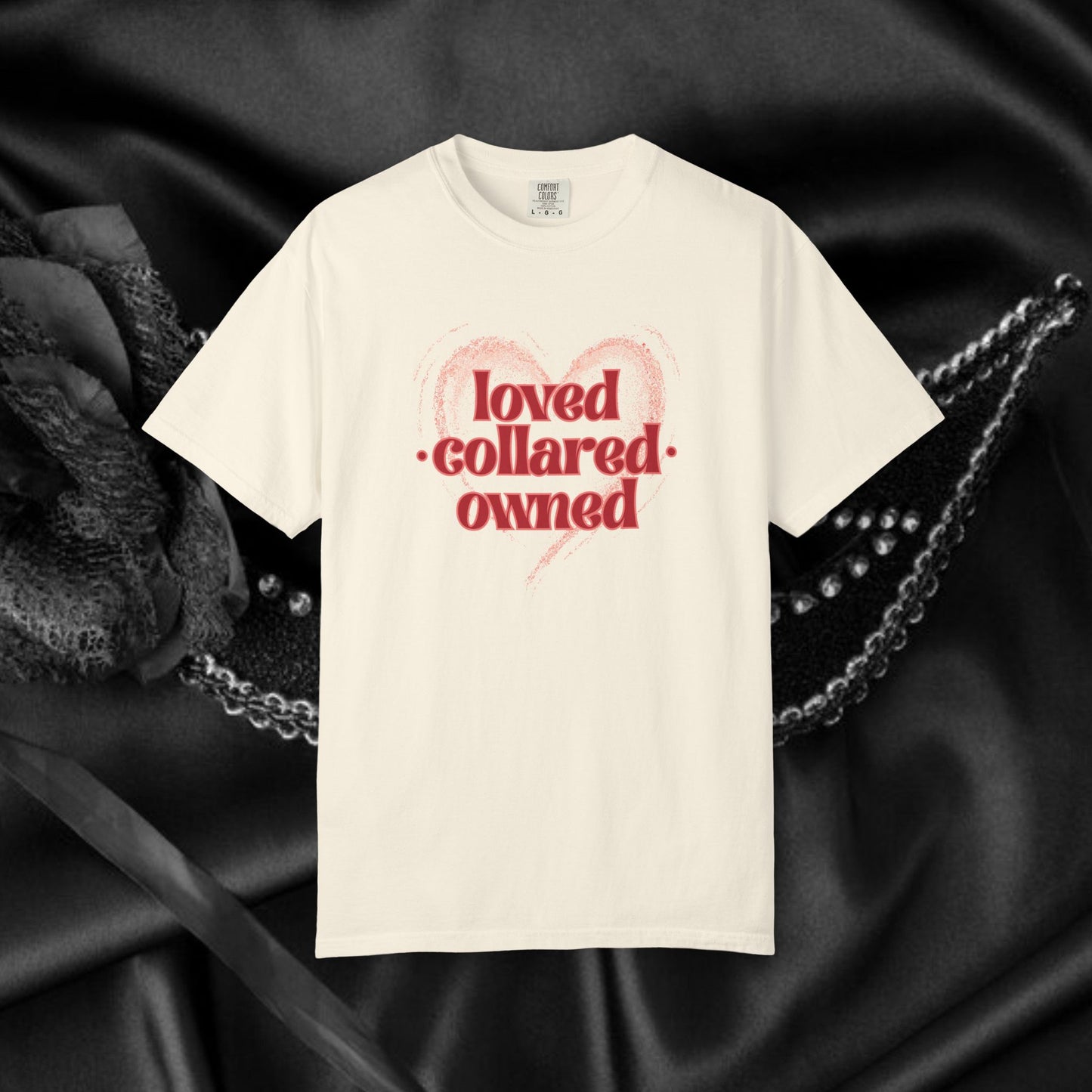 BDSM apparel Loved Collared Owned Submissive T-shirt, Submissive Wife kinky gift