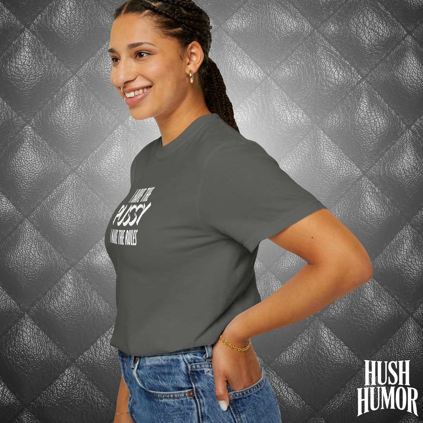 I Have the Psssy T-Shirt – Naughty Femdom Wife Shirt, MILF Tee, BDSM Dom/Sub Gift, NSFW Adult Graphic Tee