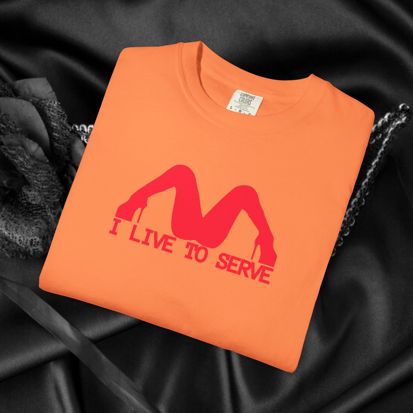 I Live to Serve Shirt – Naughty Sub Rebel Tee for Sassy Kinky Women