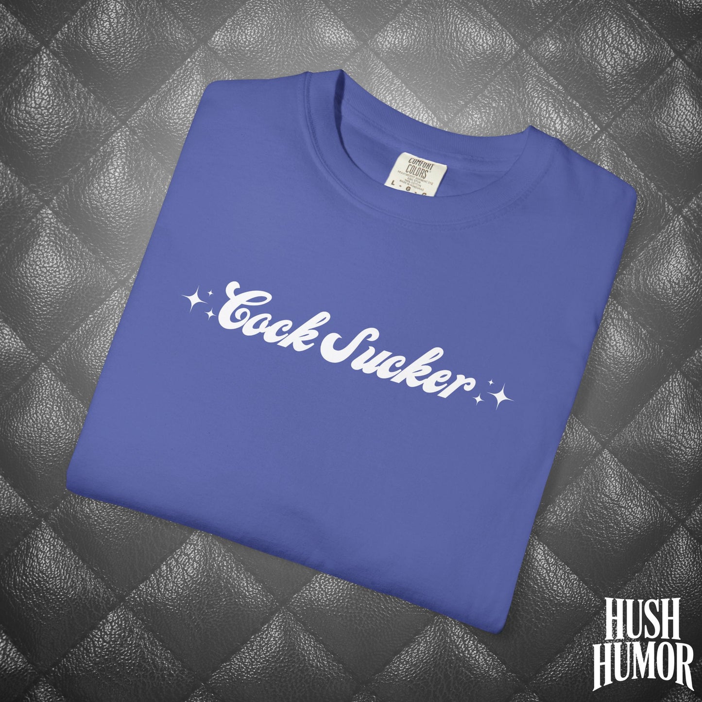 C*ck Sucker T-Shirt – Naughty Girl Comfort Colors Tee, Sexy NSFW Hot Wife Shirt, Offensive Inappropriate Graphic Shirt for Women