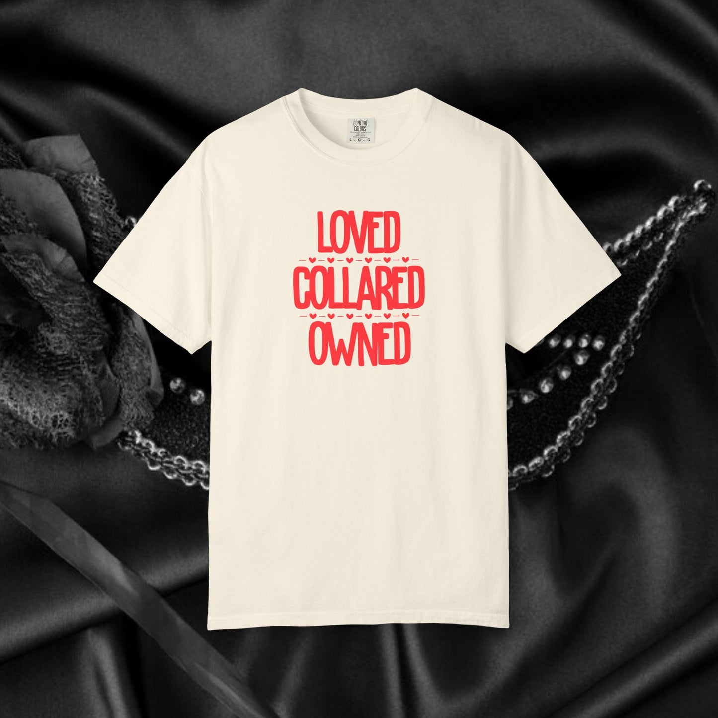 BDSM Loved Collared Owned Submissive T-shirt, Unisex Kinky Tee, Submissive Wife Gift, BDSM Apparel