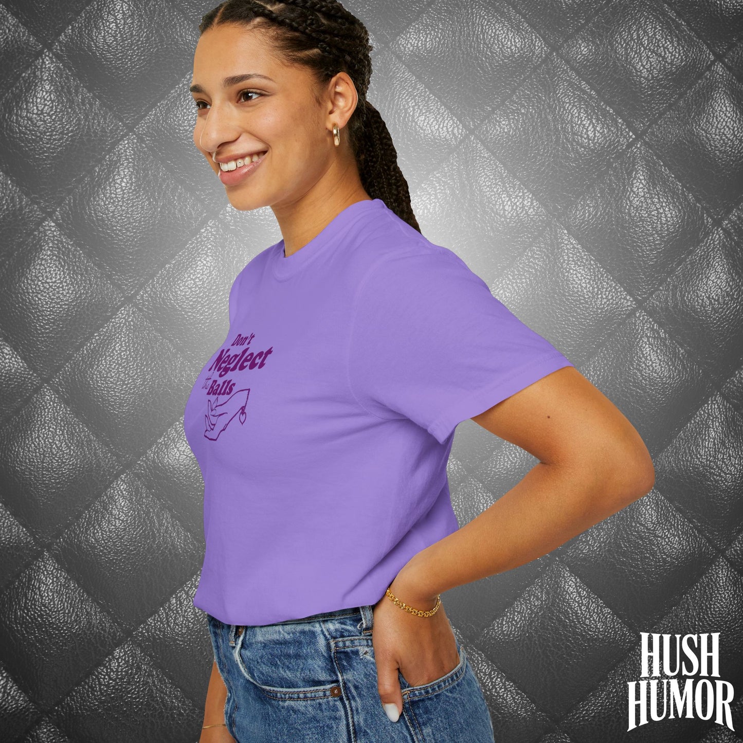 Don't Neglect the Balls Funny T-Shirt – Naughty Girl Comfort Colors Sex Shirt, Inappropriate Hot Wife Gift, Offensive Sexy Graphic Purple Tee