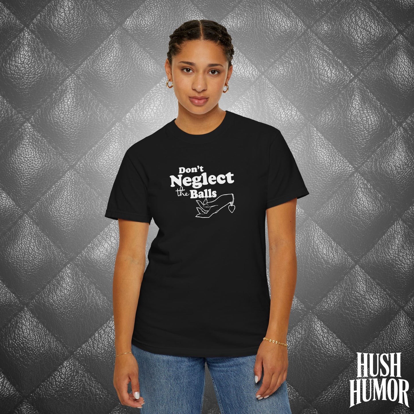Don't Neglect the Balls Funny T-Shirt – Sex Shirt with White Graphic, Naughty Hot Wife Tee, Offensive NSFW Shirt for Women