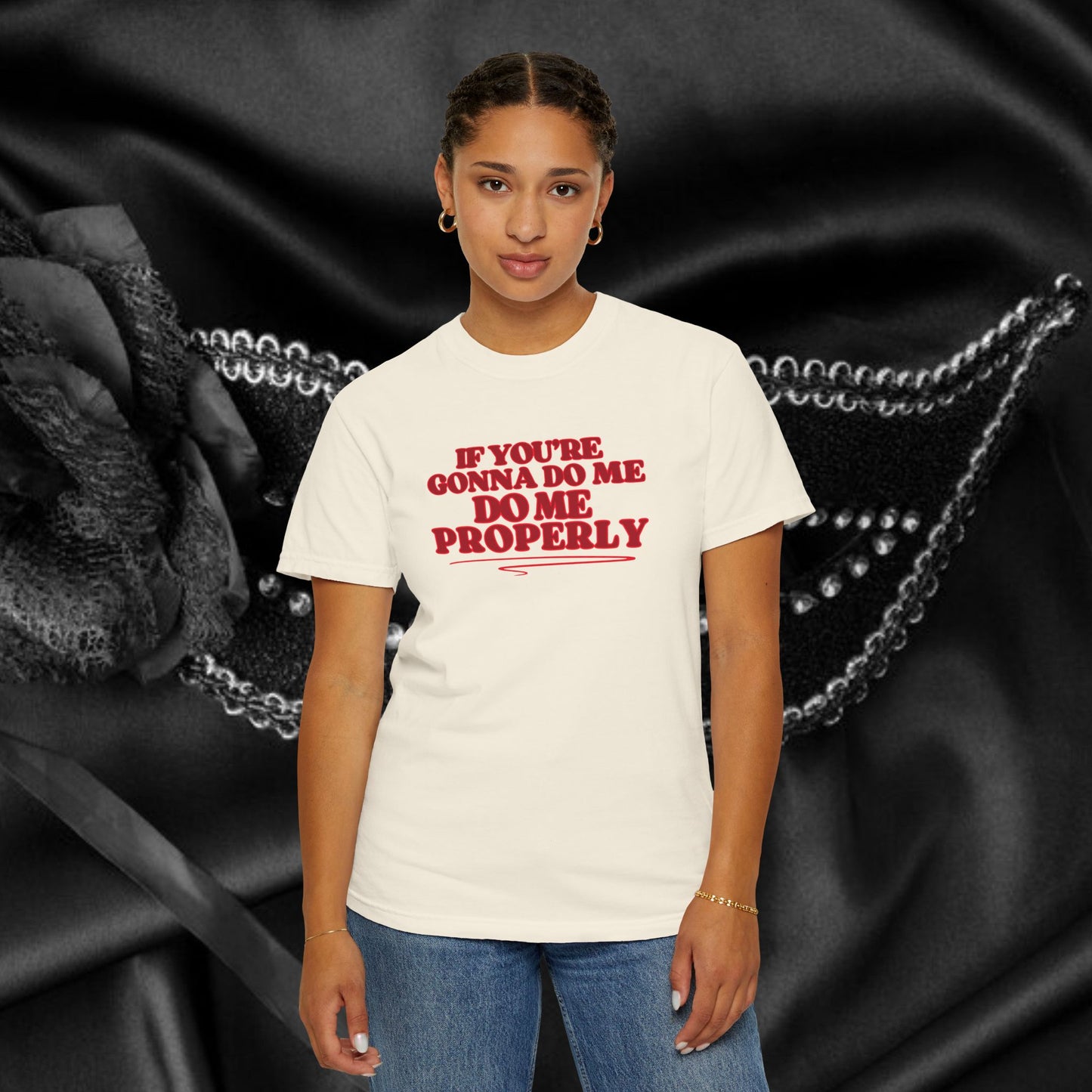 Do Me Properly Please T-Shirt – Funny BDSM FEMdom Gift Unisex Garment-Dyed Pepper Tee