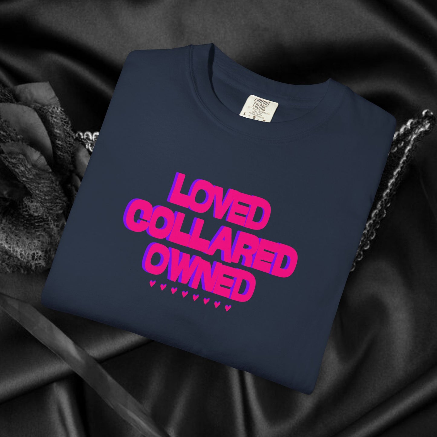 Loved Collared Owned Submissive T-Shirt – Unisex Kinky Tee, Submissive Wife Gift, Dominant Lover Gift, BDSM Apparel