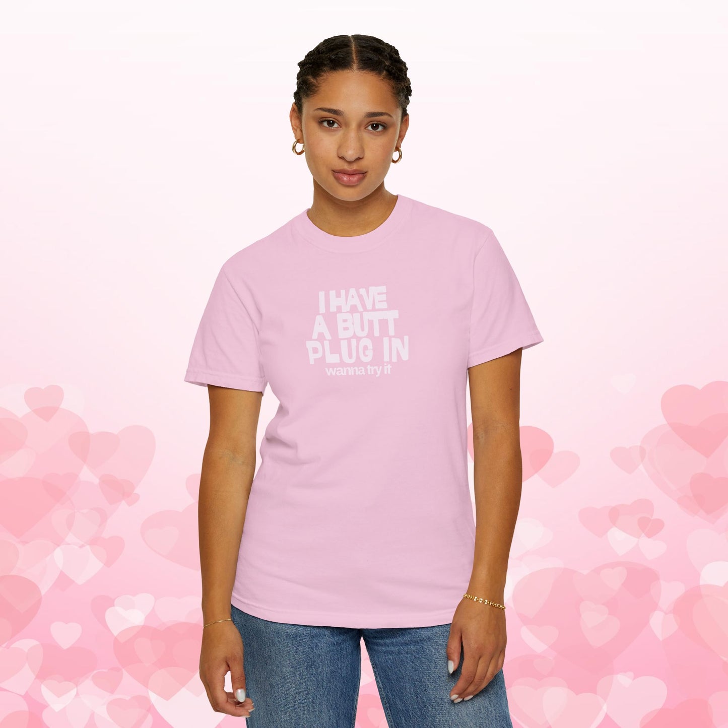 Naughty Shirt – Funny I Have a Butt Plug In Comfort Colors Sexy Wife All Sex T-shirt, Booty Sex Unisex Tee