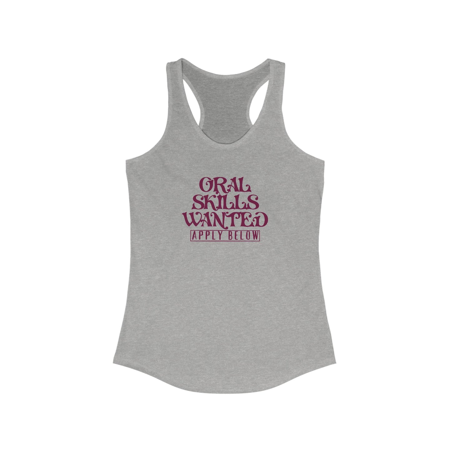 Funny Oral Skills Wanted Racerback Tank - hot wife gift embarrasing top, gag gift for women