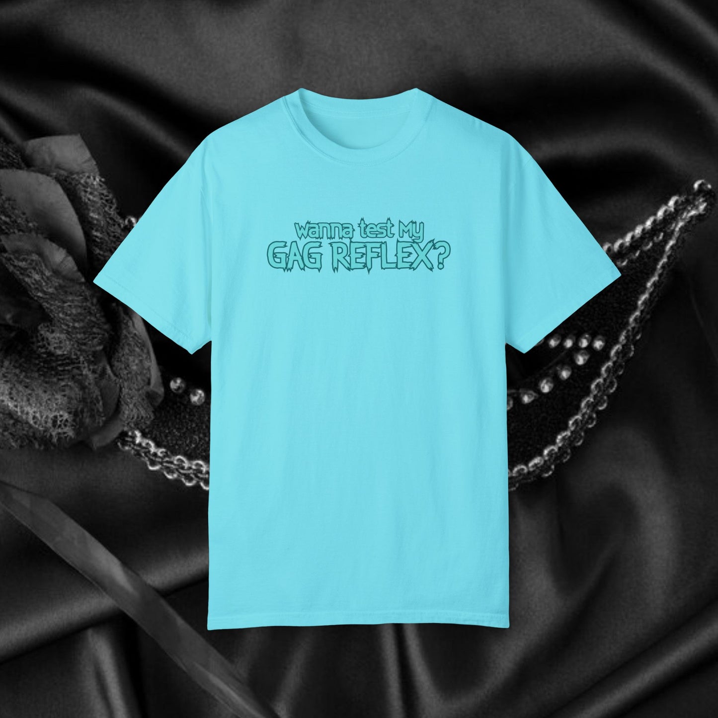 Gag Reflex Tee – Naughty Women's Shirt, FEMdom Bl*w Job Tee, Funny Adult Gift, Oral Sex Humor Shirt, Unisex Garment-Dyed BJ T-Shirt