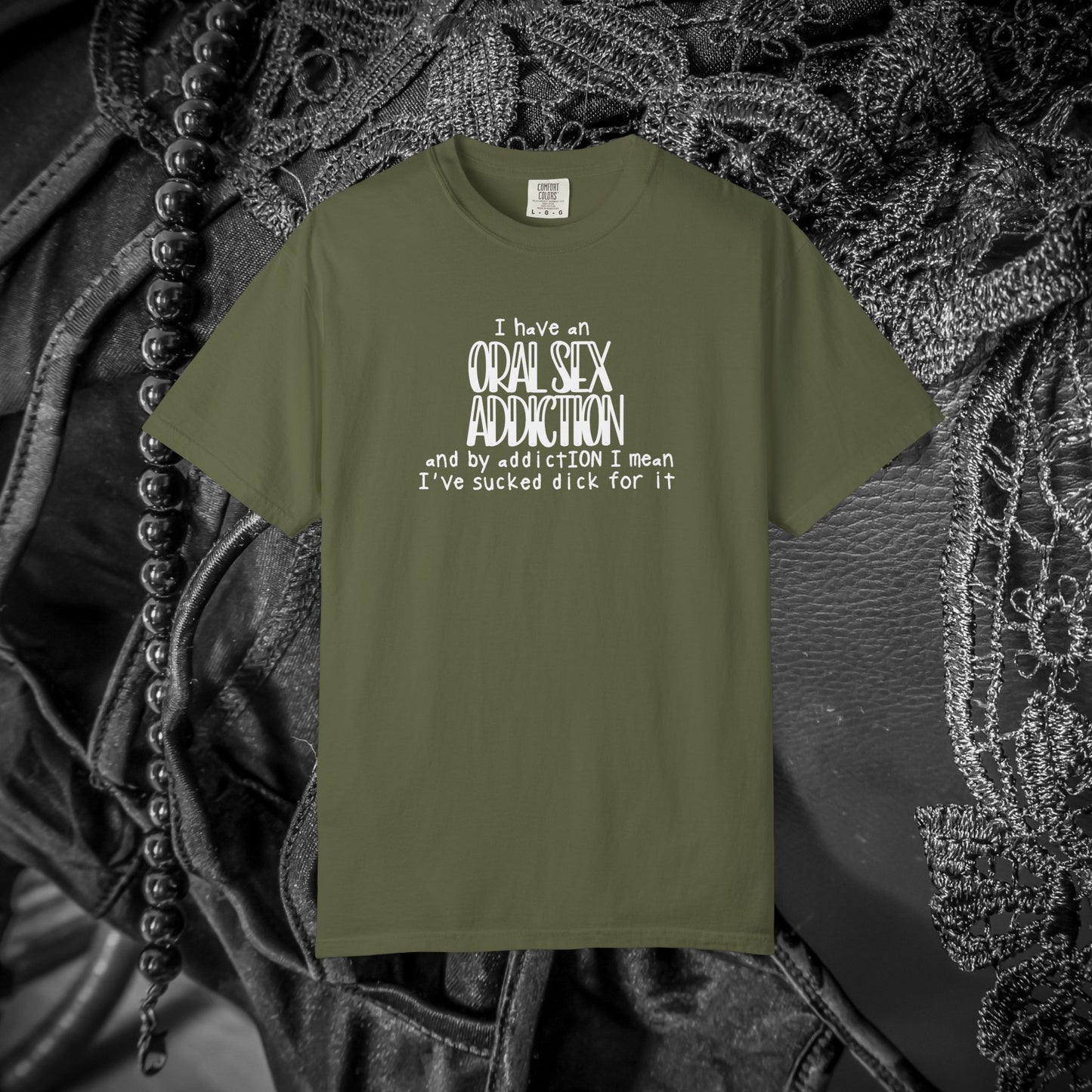 Funny Oral Sex Addiction Unisex T-shirt