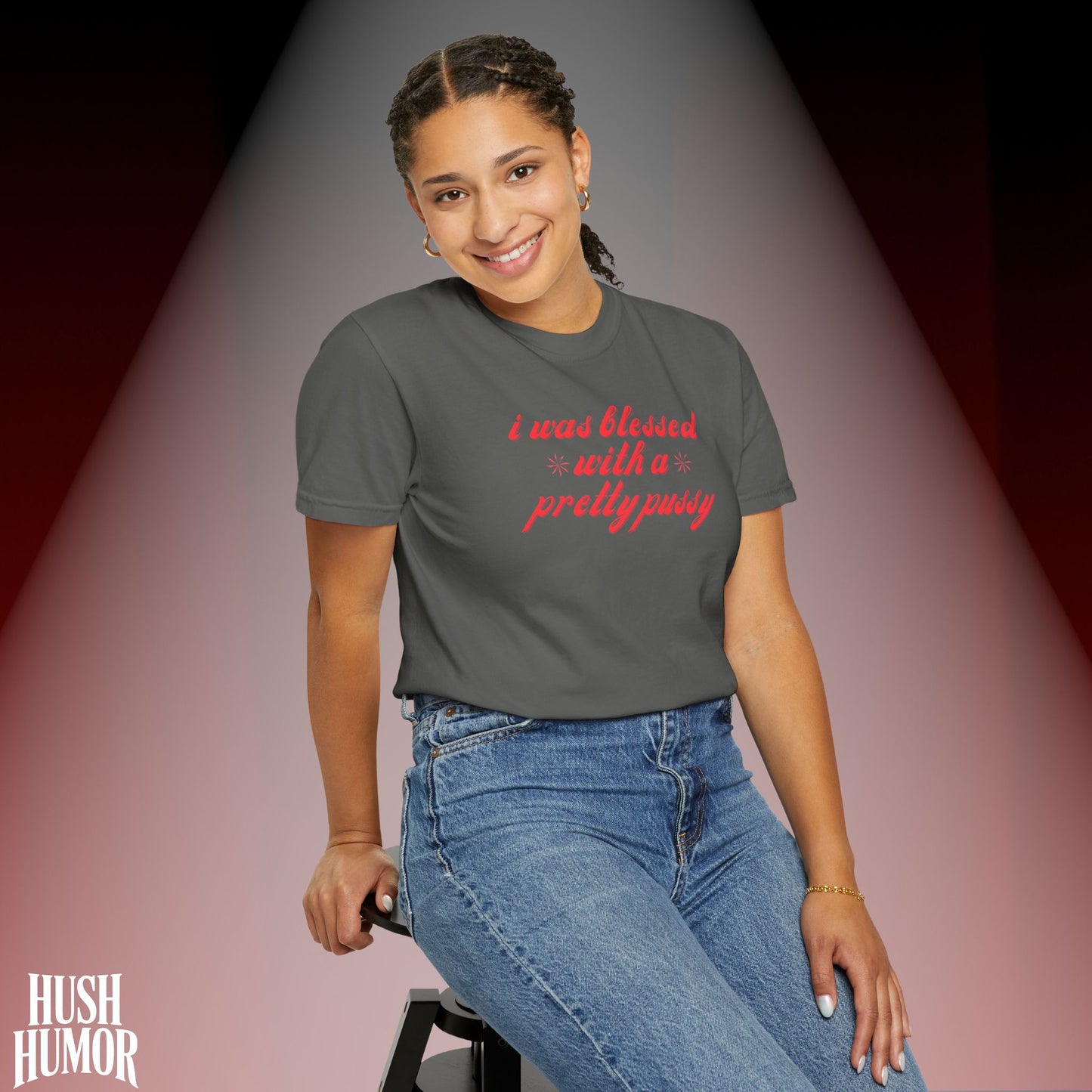 I Was Blessed With a Pretty Psssy T-Shirt Dirty MILF BDSM Dom/Sub Graphic Shirt