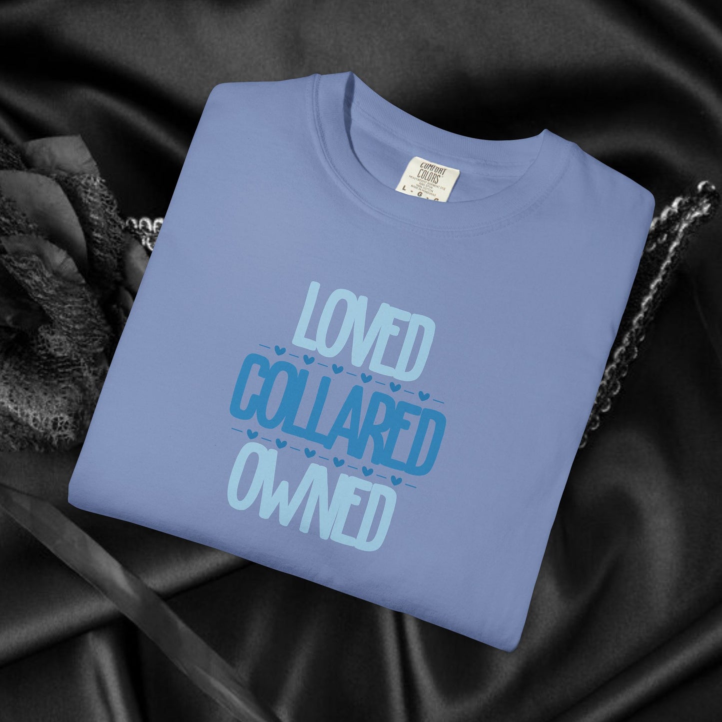 Submissive T-shirt, Loved Collared Owned Tee, Submissive Wife Gift
