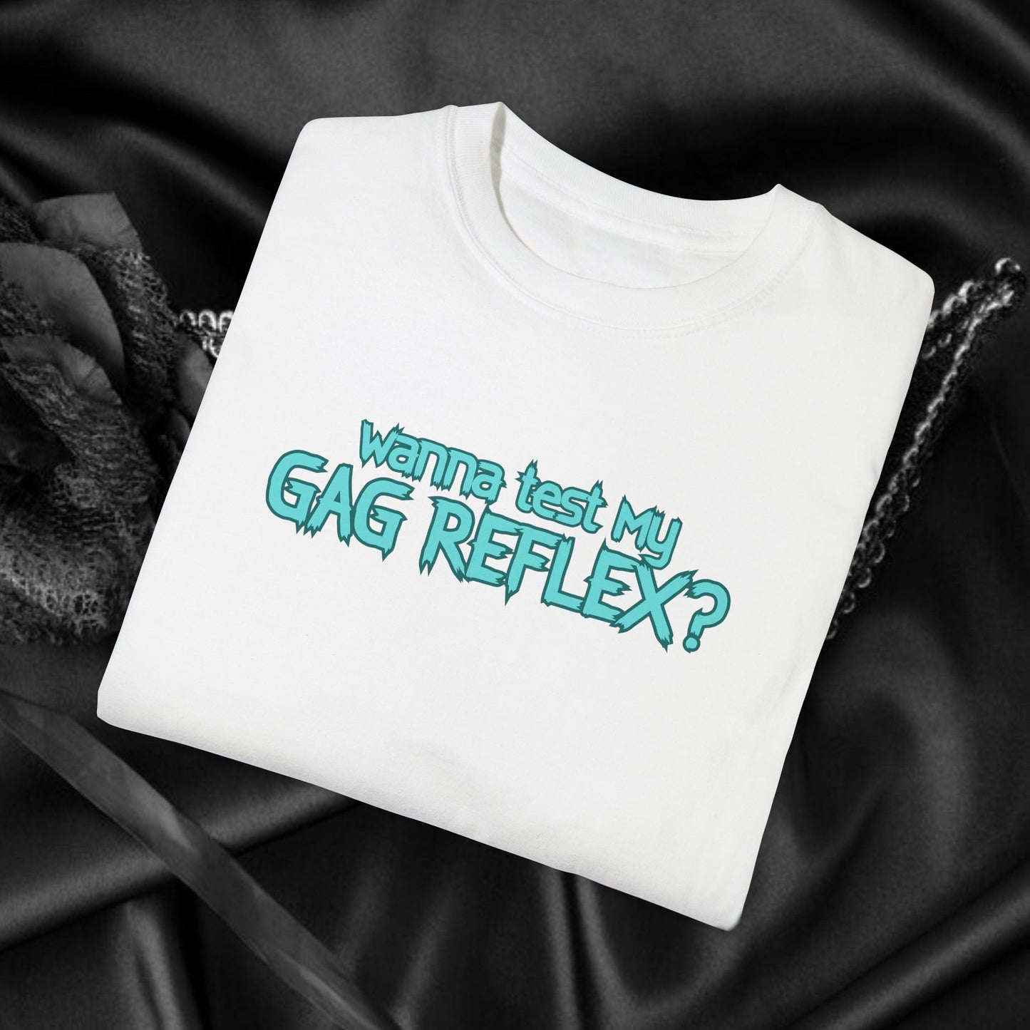 Gag Reflex Tee – Naughty Women's Shirt, FEMdom Bl*w Job Tee, Funny Adult Gift, Oral Sex Humor Shirt, Unisex Garment-Dyed BJ T-Shirt