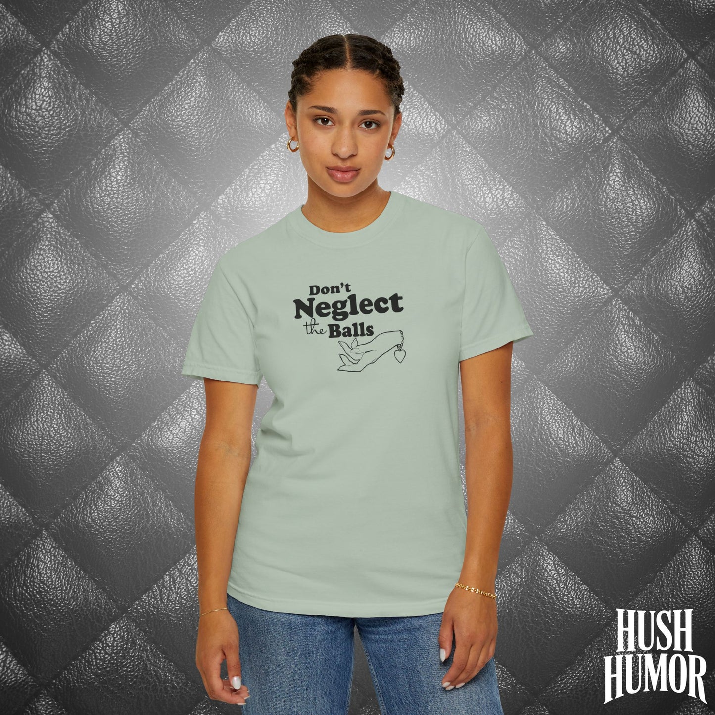 Don't Neglect the Balls Funny T-Shirt – Naughty Girl Comfort Colors Sex Shirt, Inappropriate Hot Wife Gift, Offensive Sexy Graphic Tee