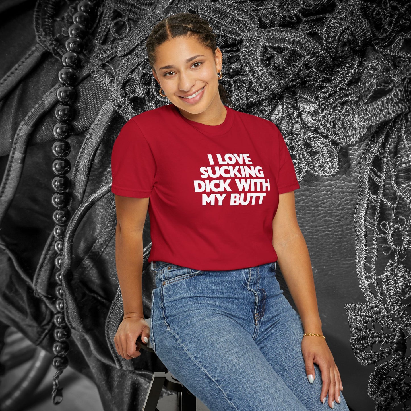I Love Sucking D*ck With My Butt T-Shirt – Naughty Offensive Garment-Dyed Sexy Wife Tee