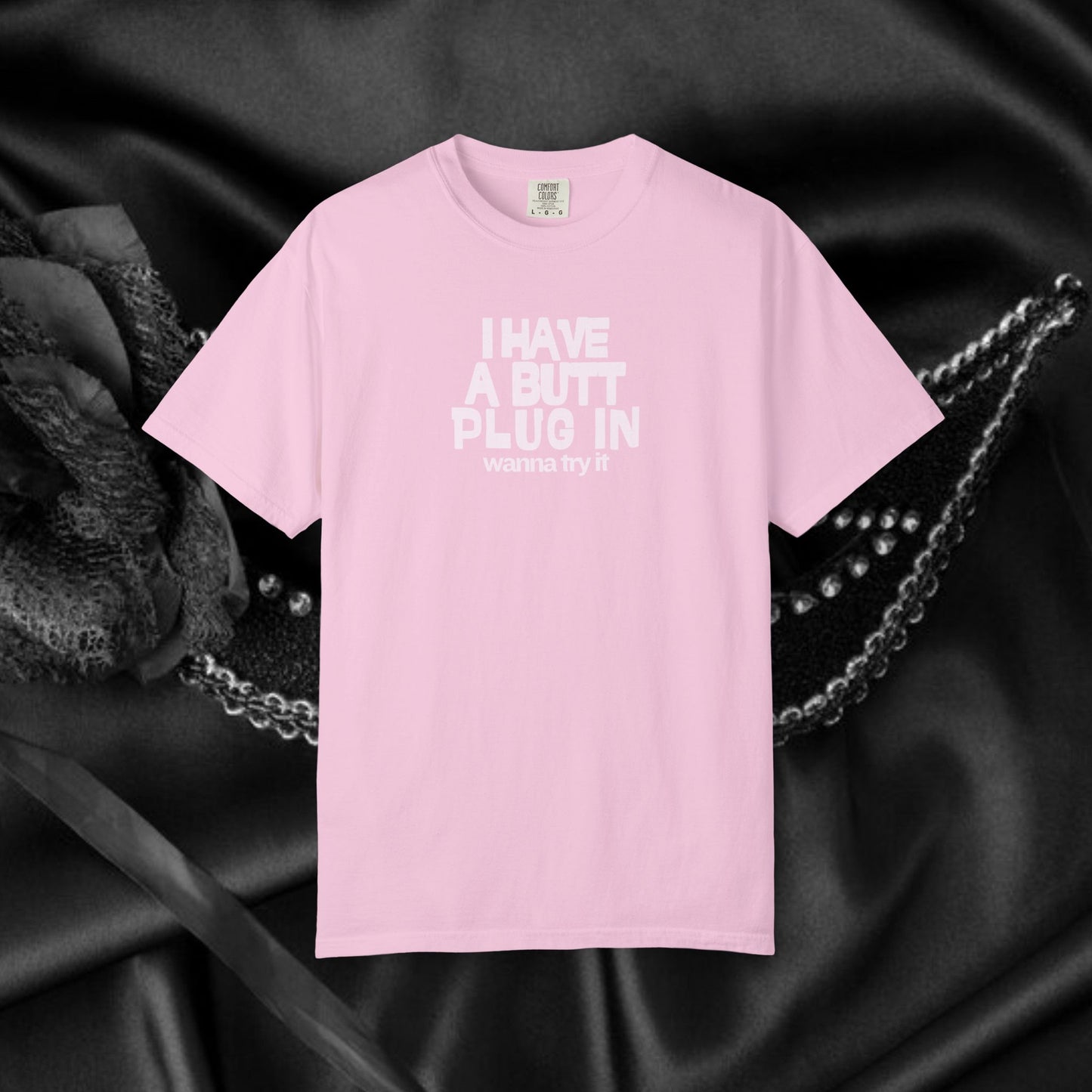 Naughty Shirt – Funny I Have a Butt Plug In Comfort Colors Sexy Wife All Sex T-shirt, Booty Sex Unisex Tee