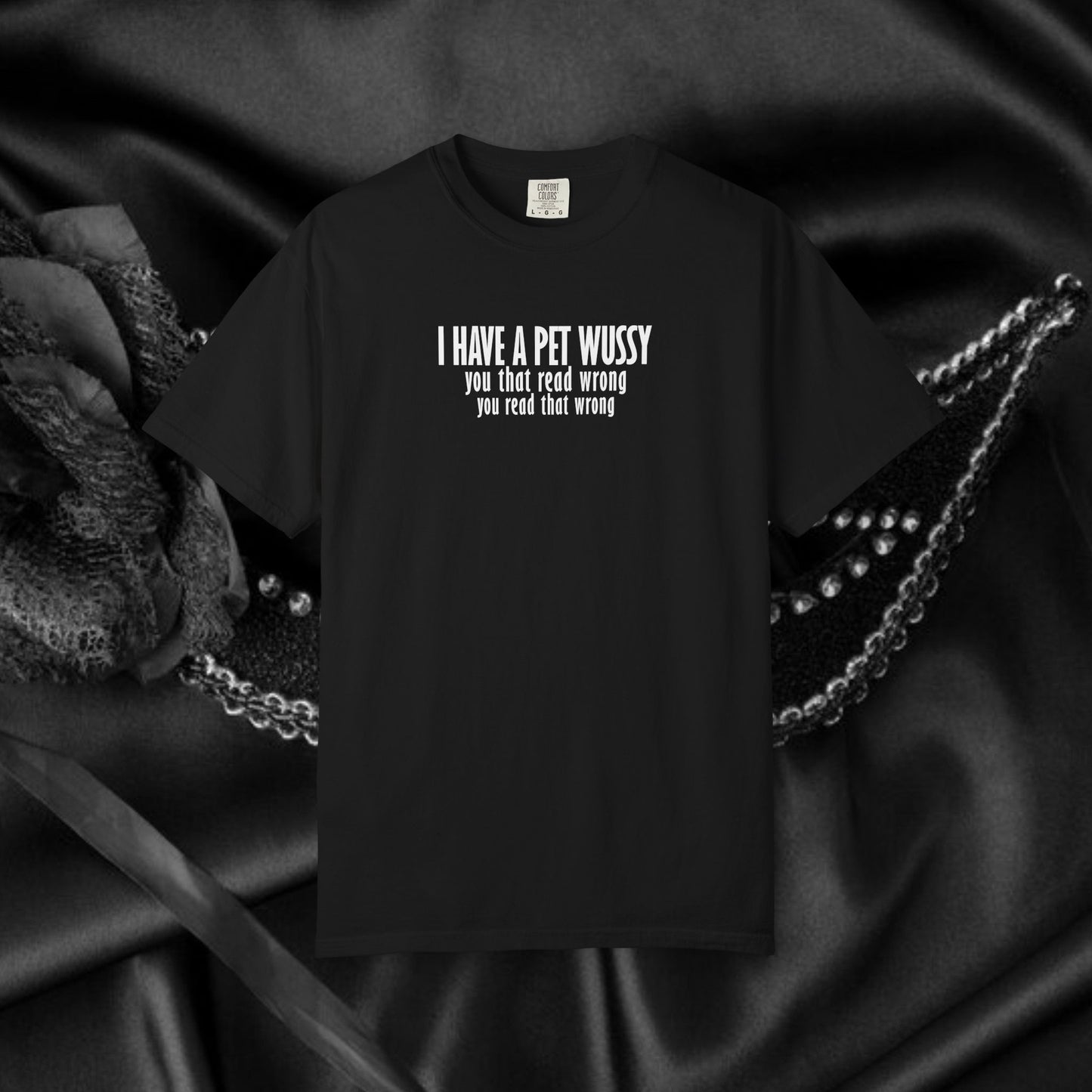 Naughty Shirt – I Got a Pet Wussy Funny Summer T-Shirt, Comfort Colors Hilarious Sexy Wife Gift, Funny Saying Tee