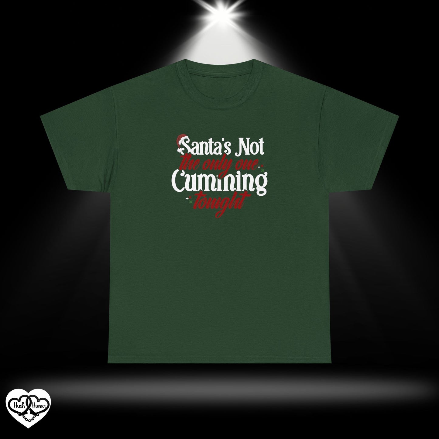 Santa’s Not the Only One Cumming Tonight Shirt – Naughty Christmas Tee for Adults, Funny Holiday Party Shirt, Sexy Xmas Gift
