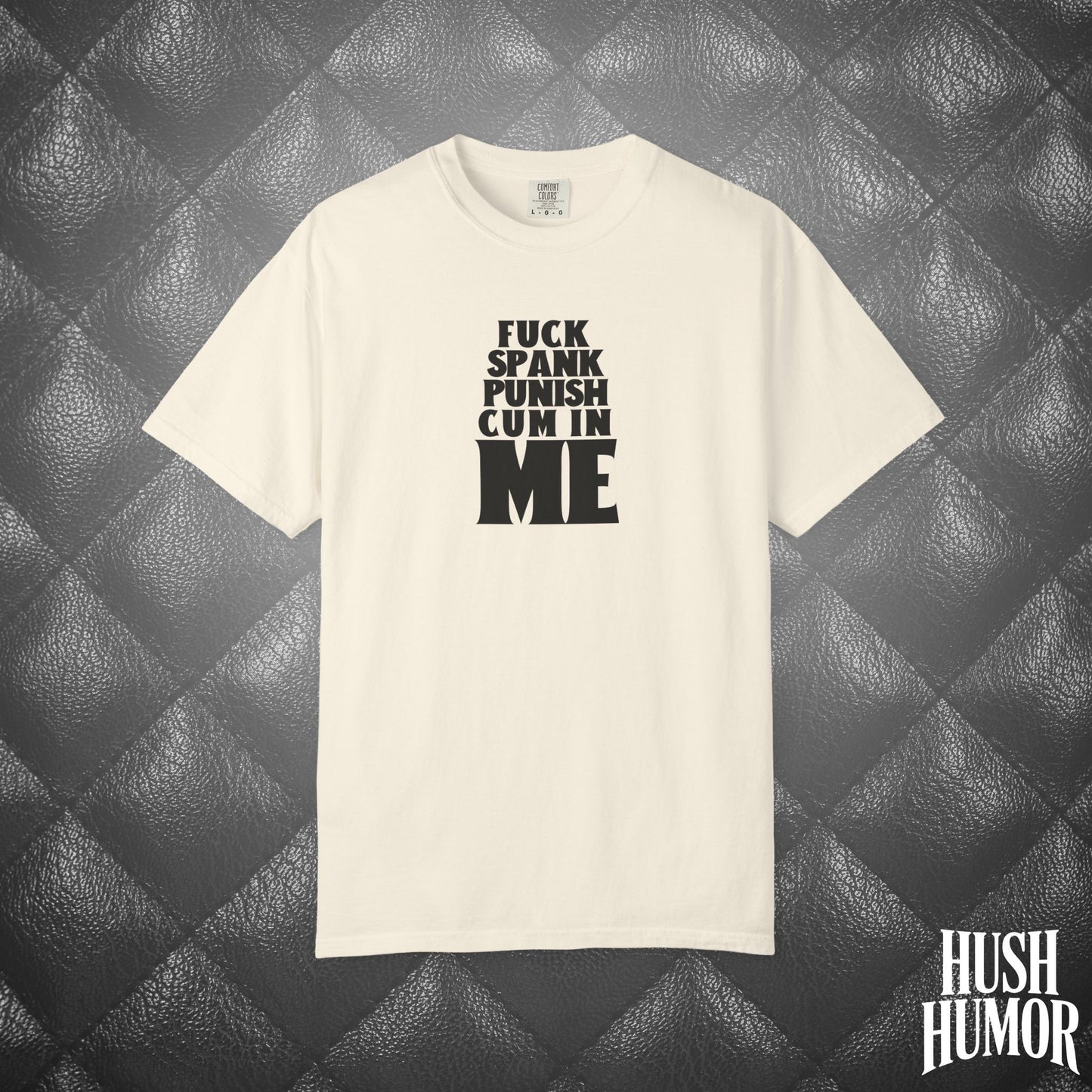 Submissive F*ck Spank Punish C*m in Me T-Shirt – Naughty Shirt for Women, Inappropriate Dirty Girl Tee, Sexy NSFW Kink Shirt