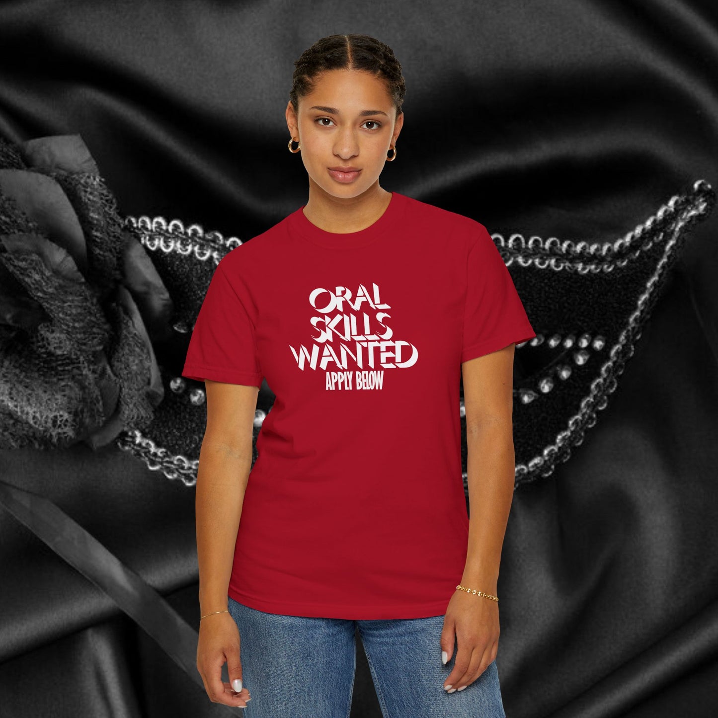 Funny Graphic Tee – Oral Skills Wanted Apply Below Unisex T-Shirt, Naughty NSFW Adult Humor Gift