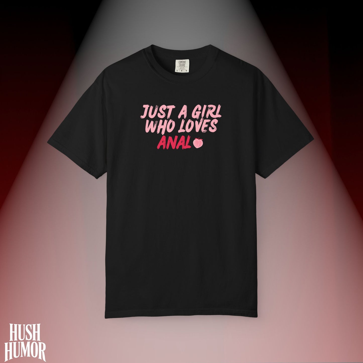 Just a Girl Who Loves A*al Shirt – Naughty NSFW T-Shirt for Hot Wife, Inappropriate Dirty Graphic Tee, Offensive Risqué Apparel for Women, Sexy Summer Shirt