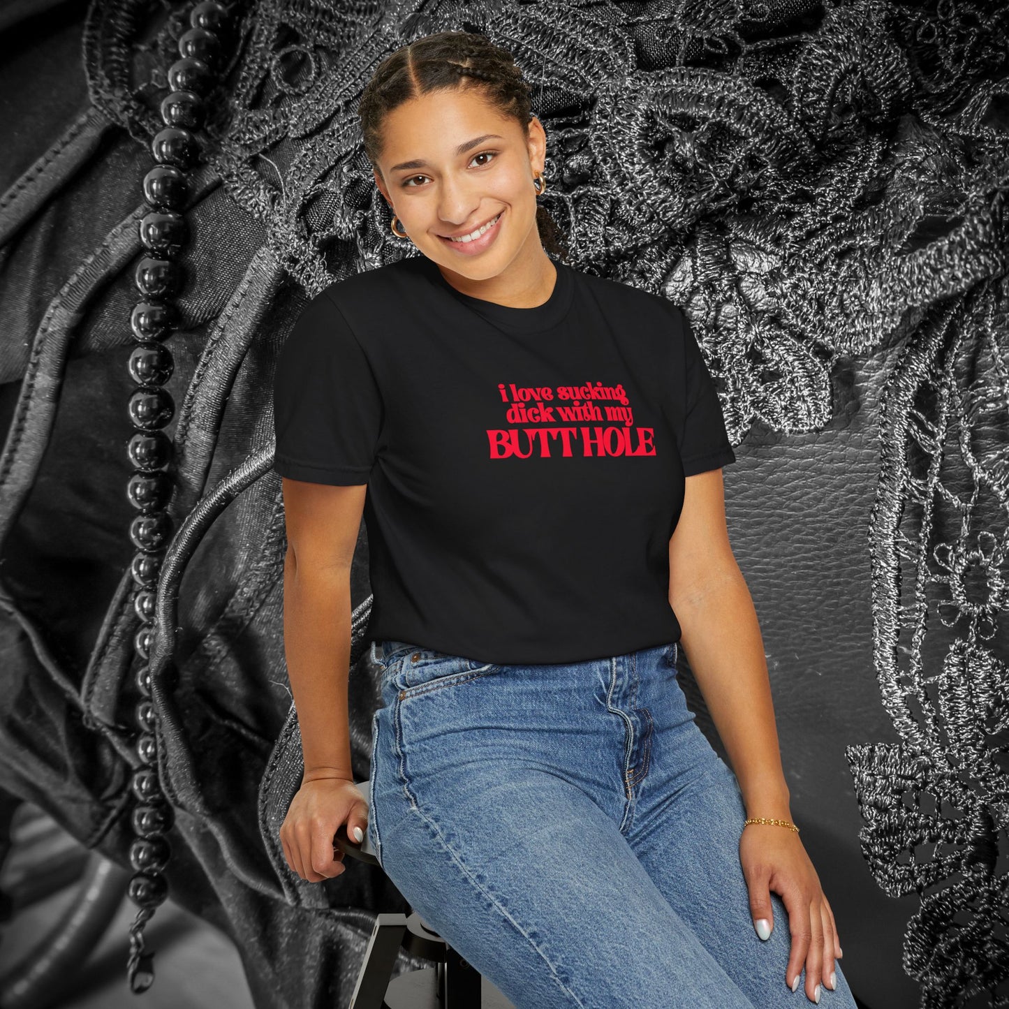 I Love Sucking D*ck With My Butt Hole T-Shirt – Naughty Offensive Garment-Dyed Sexy Wife Tee