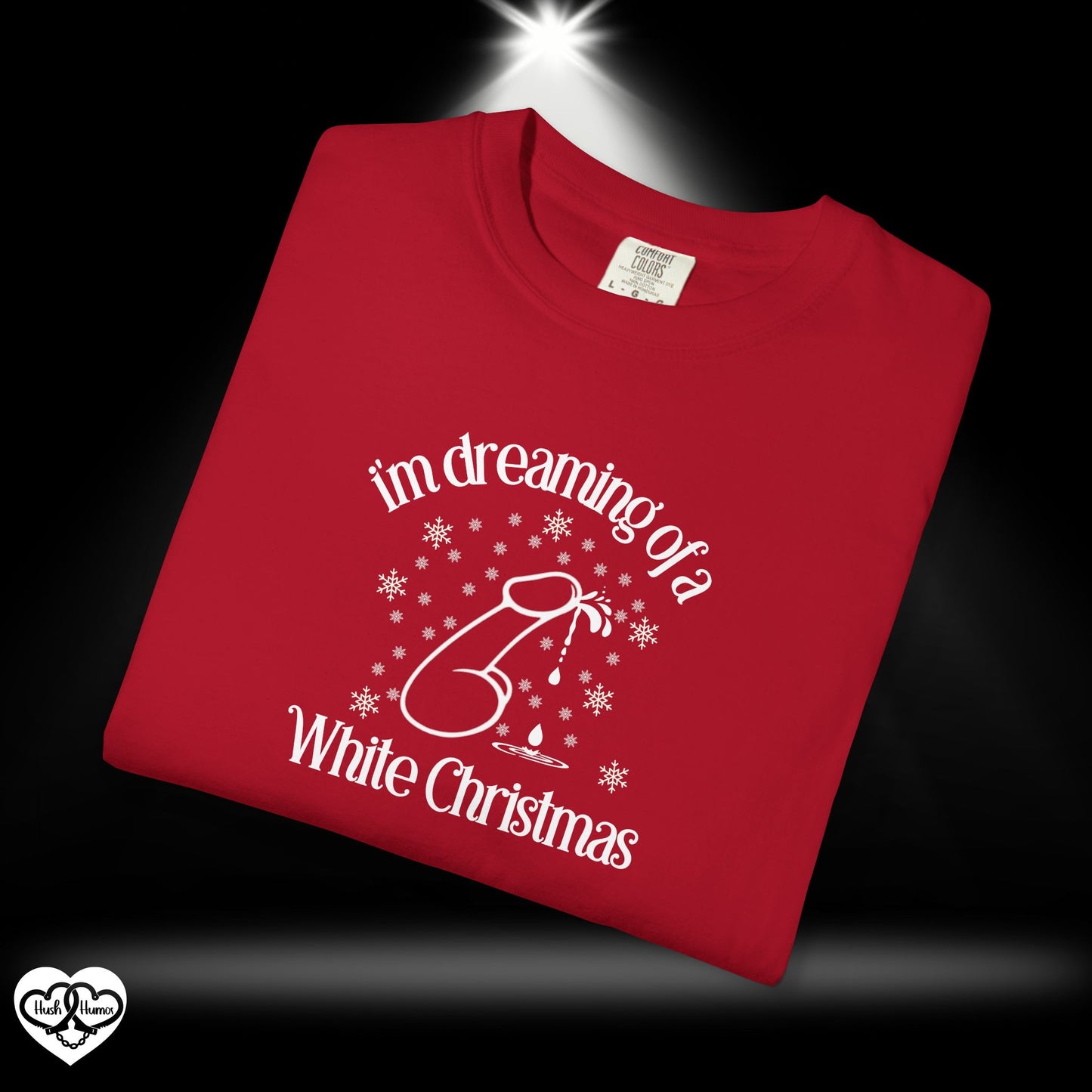 I’m Dreaming of a White Christmas Naughty Shirt – Funny Adult Xmas Tee, Sexy Holiday Party Top