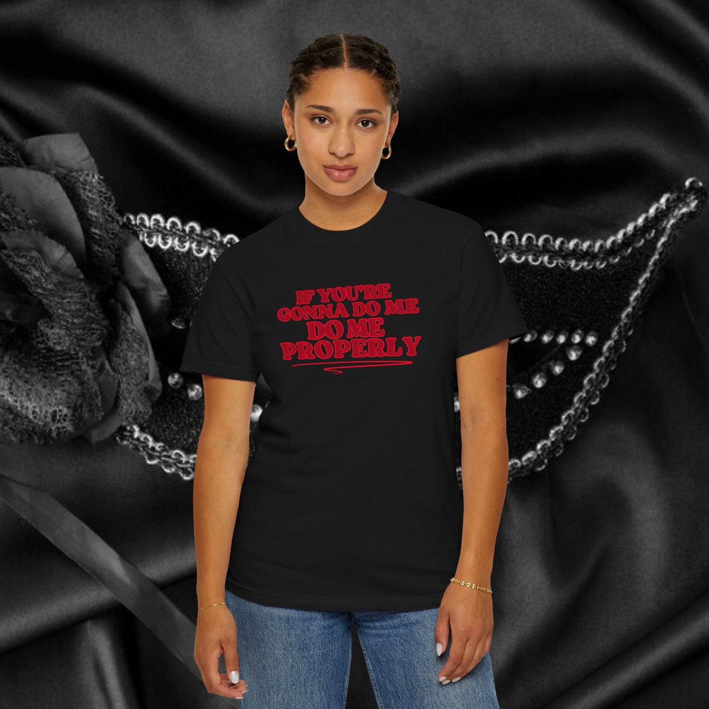 Do Me Properly Please T-Shirt – Funny BDSM FEMdom Gift Unisex Garment-Dyed Pepper Tee