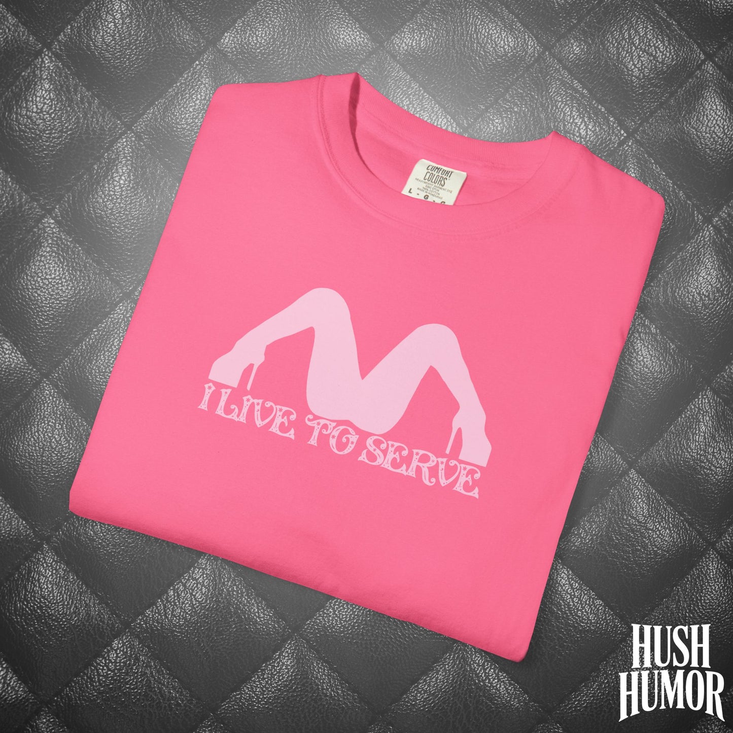 I Live to Serve Submissive T-Shirt | BDSM Kink Shirt for Women Pink graphic tee