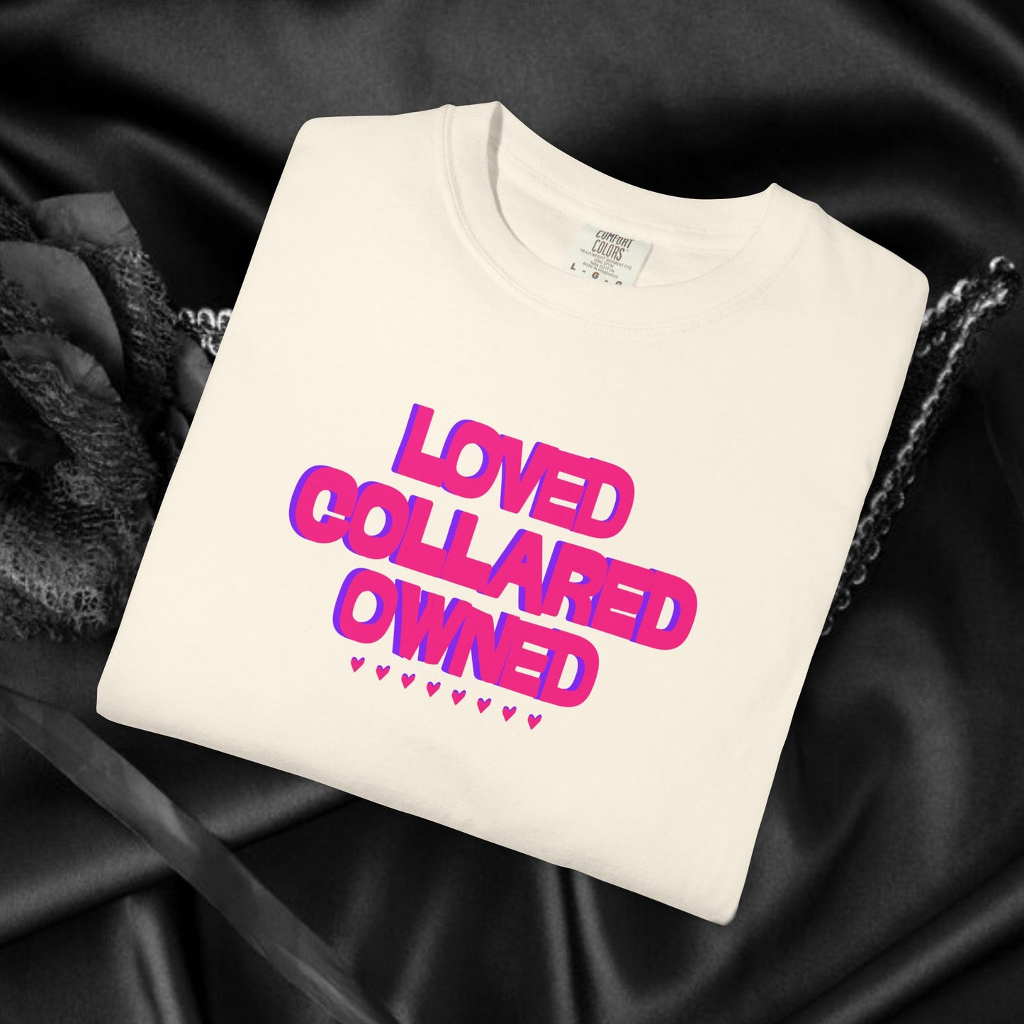 Loved Collared Owned Submissive T-Shirt – Unisex Kinky Tee, Submissive Wife Gift, Dominant Lover Gift, BDSM Apparel