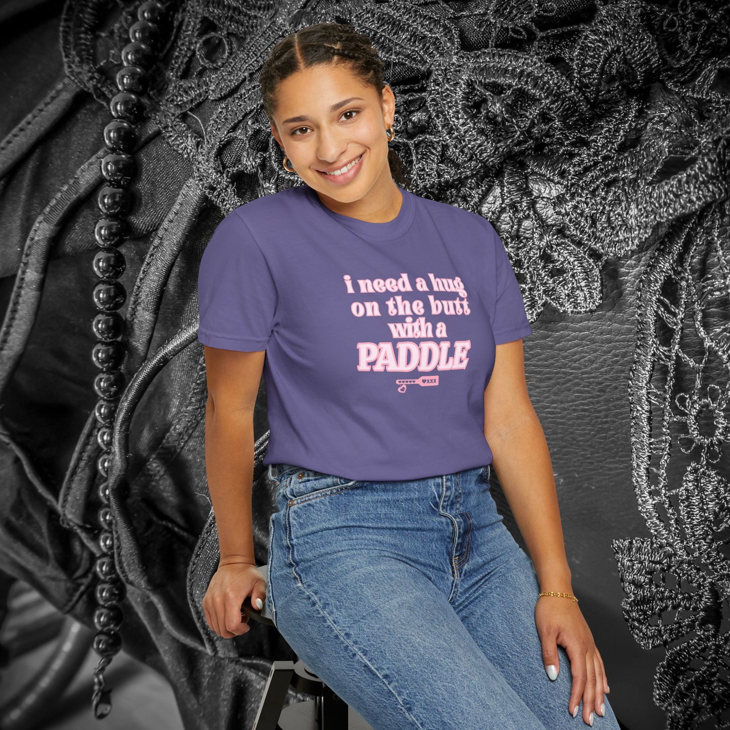I need a Hug on the Butt With a Paddle tshirt, BDSM Themed Cute Submissive Apparel for her