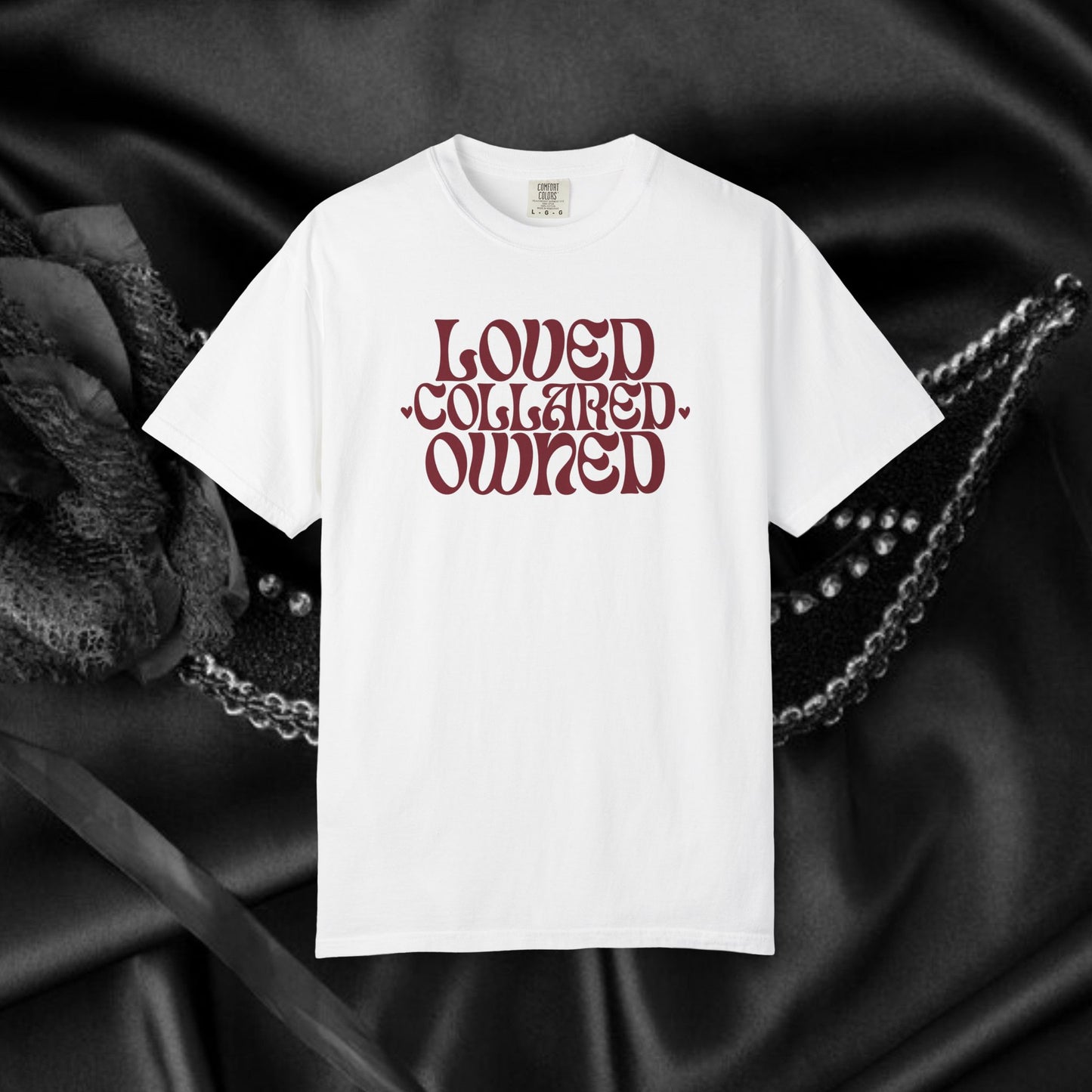 Loved Collared Owned Submissive T-shirt, BDSM themed Kinky Tee, Submissive Wife Gift, BDSM Apparel
