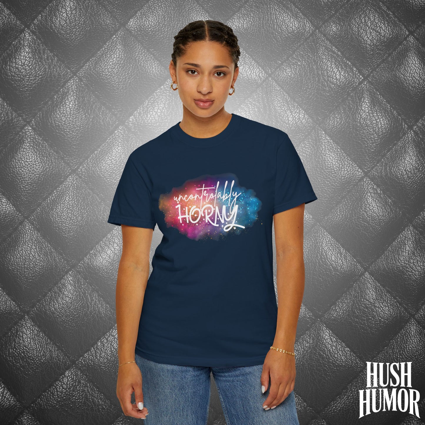 Uncontrollably Horny Shirt – Dirty Comfort Colors Tee for Hot Wife, Funny NSFW Party T-Shirt