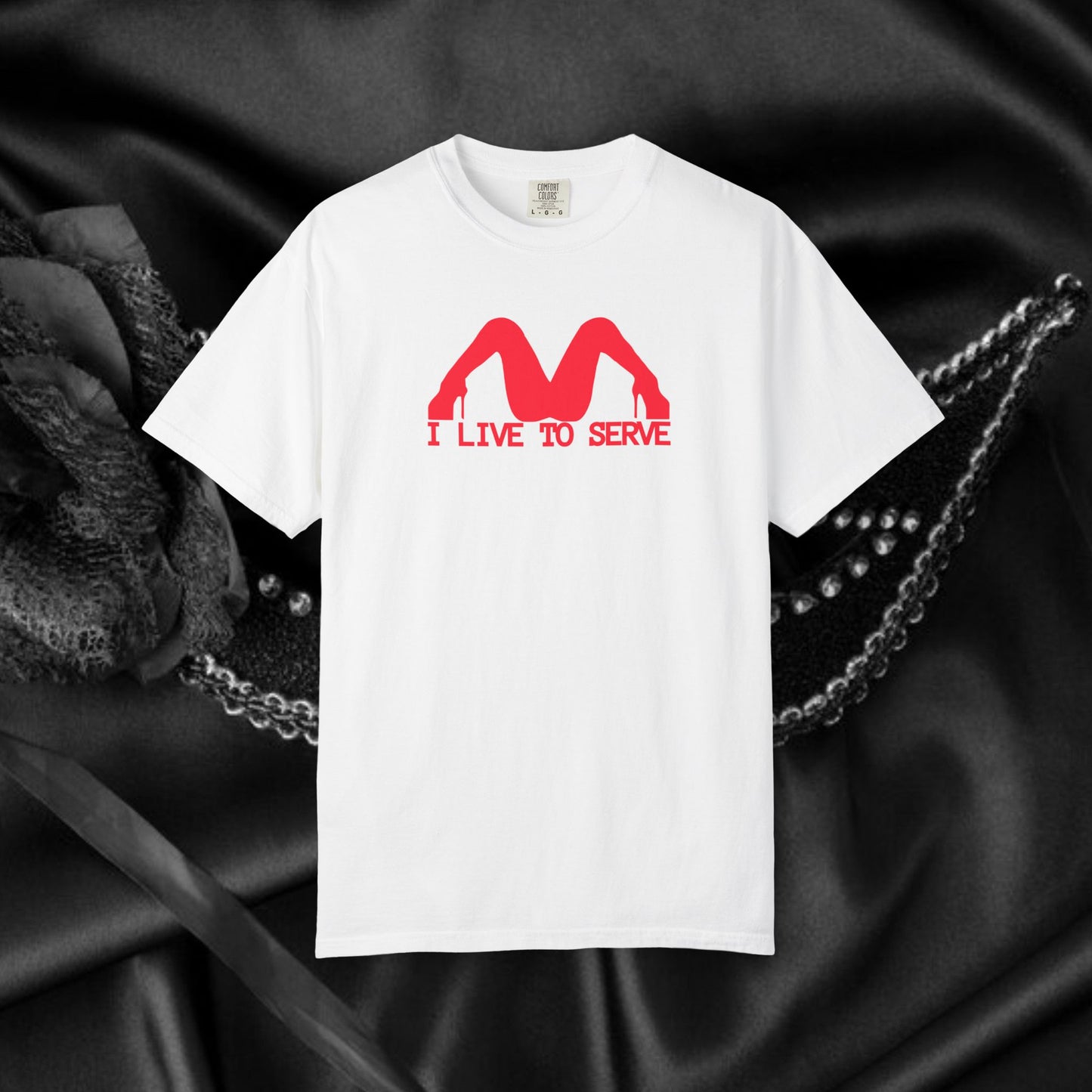I Live to Serve Shirt – Naughty Sub Rebel Tee for Sassy Kinky Women