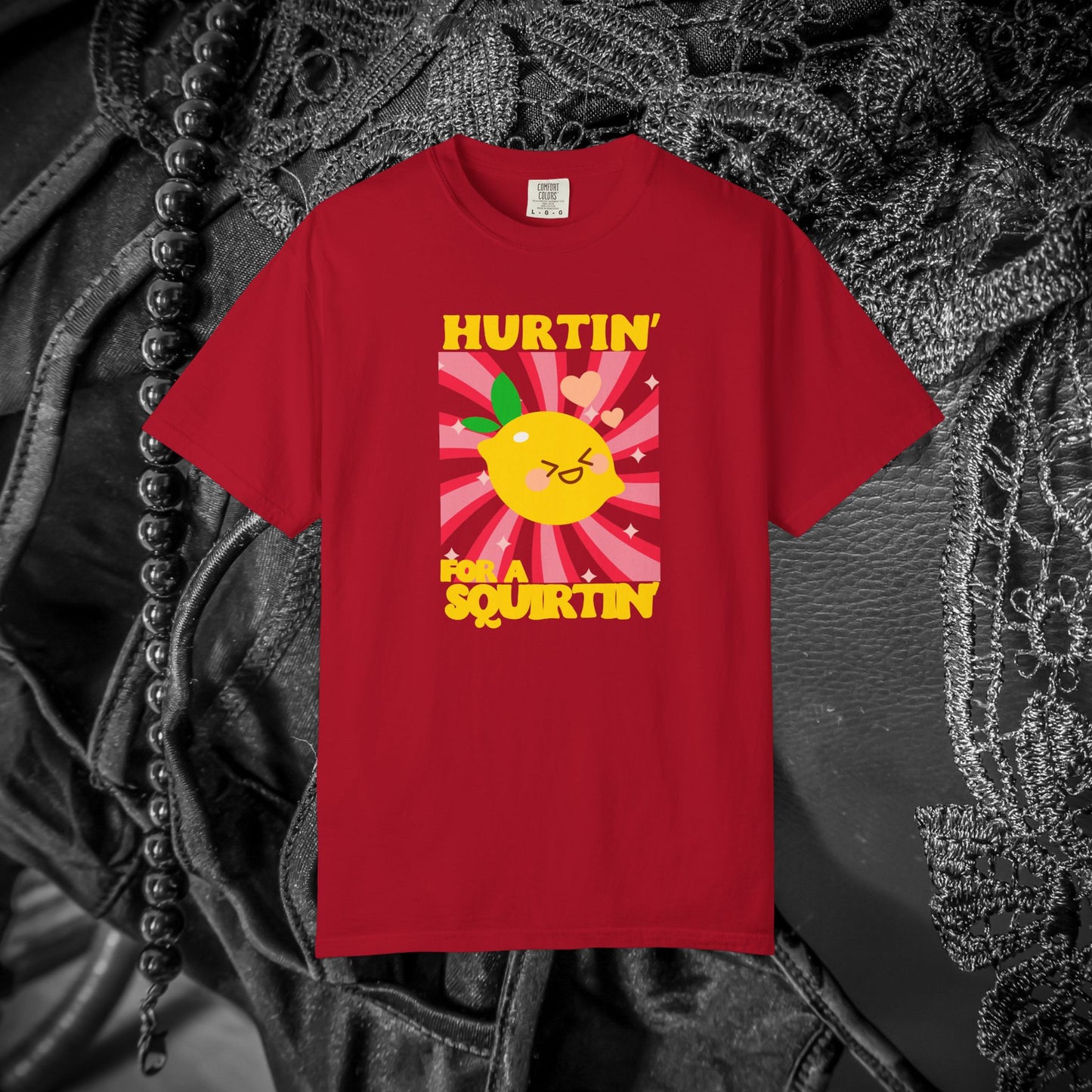 Hurtin for a Squirtin - Fun Dirty Tshirt - If she squirts she needs this shirt