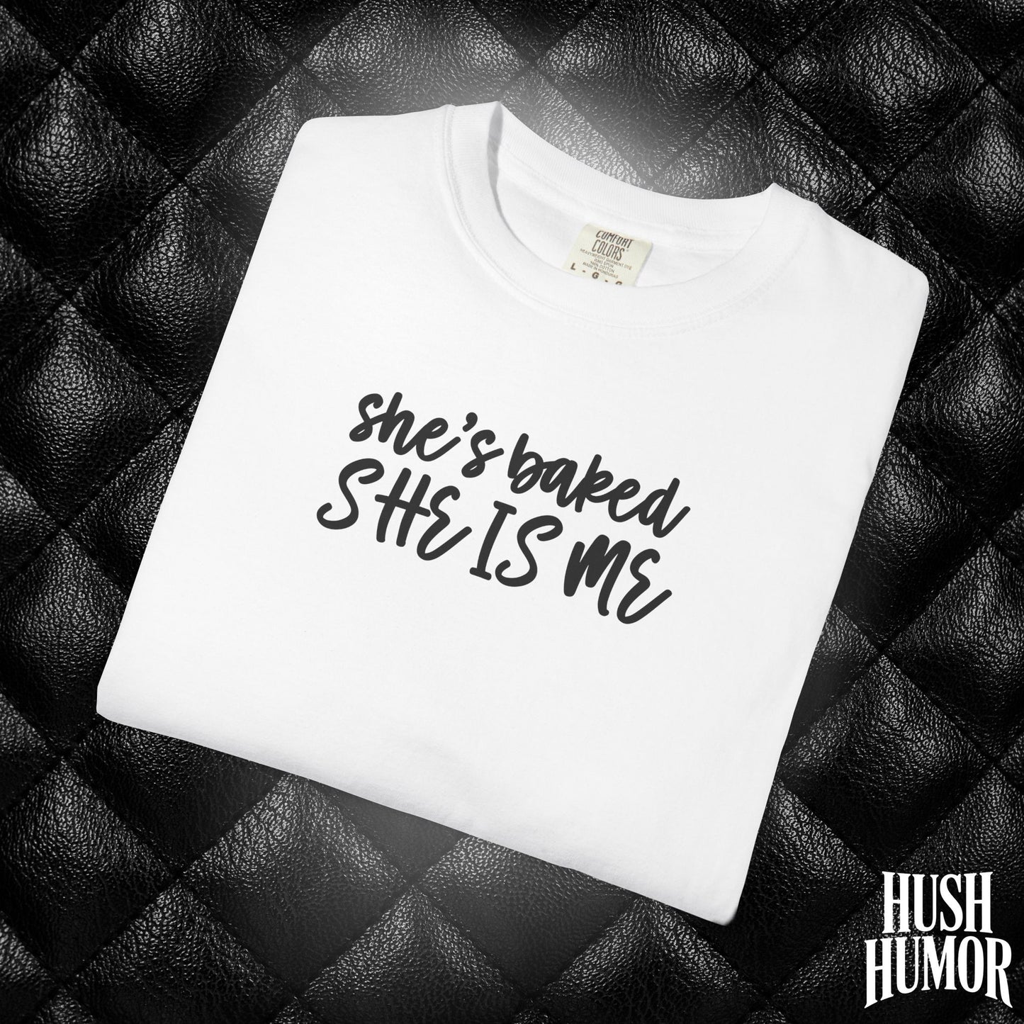 She’s Baked | Stoner Girl Weed T-Shirt for Women | Cute Pothead Gift Idea