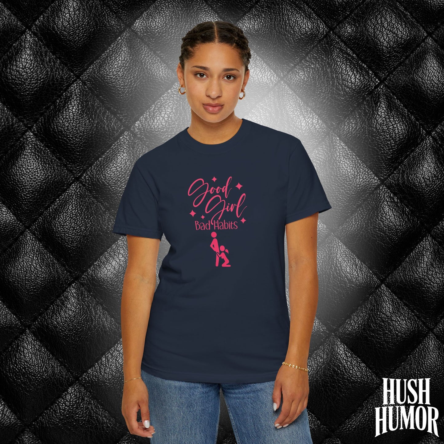 Good Girl Bad Habits Shirt – Funny Oral Sex Graphic Tee for Naughty Wife