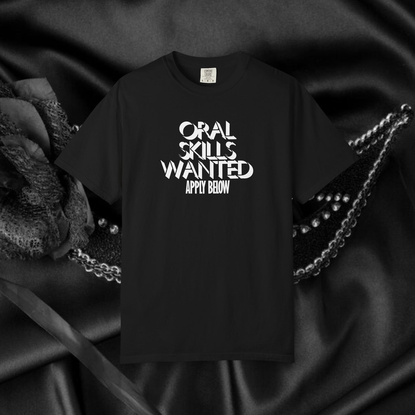 Funny Graphic Tee – Oral Skills Wanted Apply Below Unisex T-Shirt, Naughty NSFW Adult Humor Gift
