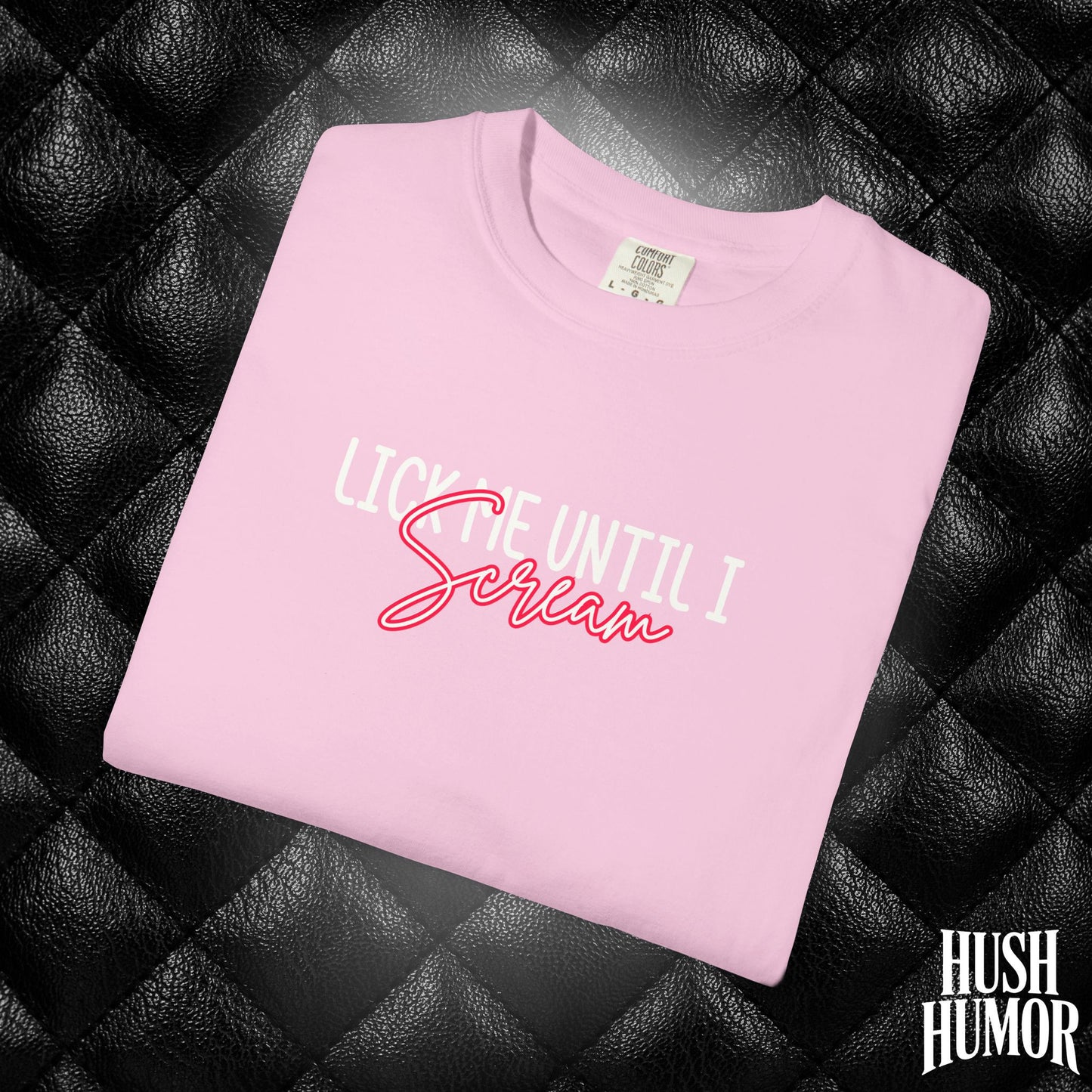 Lick Me Until I Scream Shirt – Naughty Oral Sex T-Shirt for Women, Funny Dirty Wife Tee