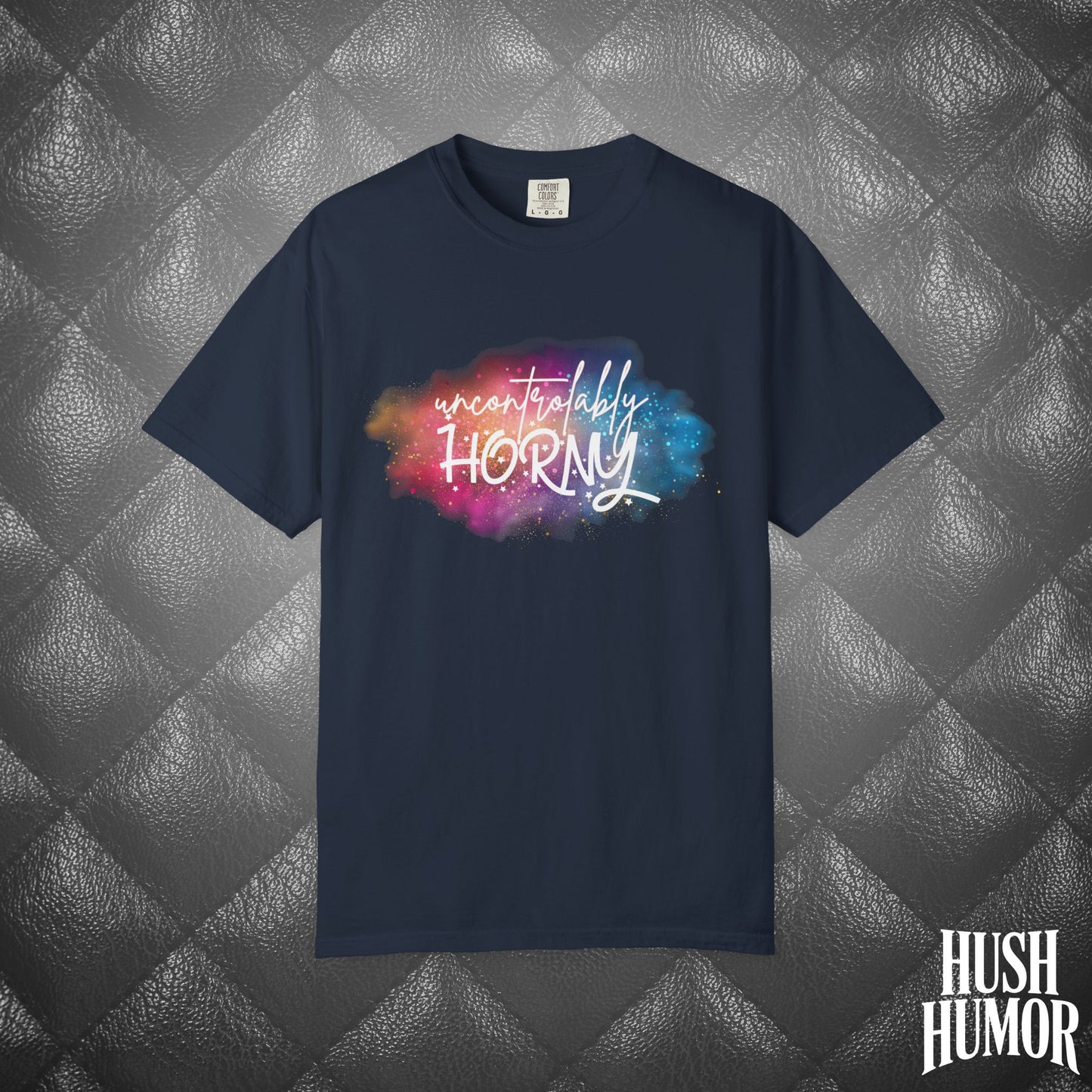 Uncontrollably Horny Shirt – Dirty Comfort Colors Tee for Hot Wife, Funny NSFW Party T-Shirt