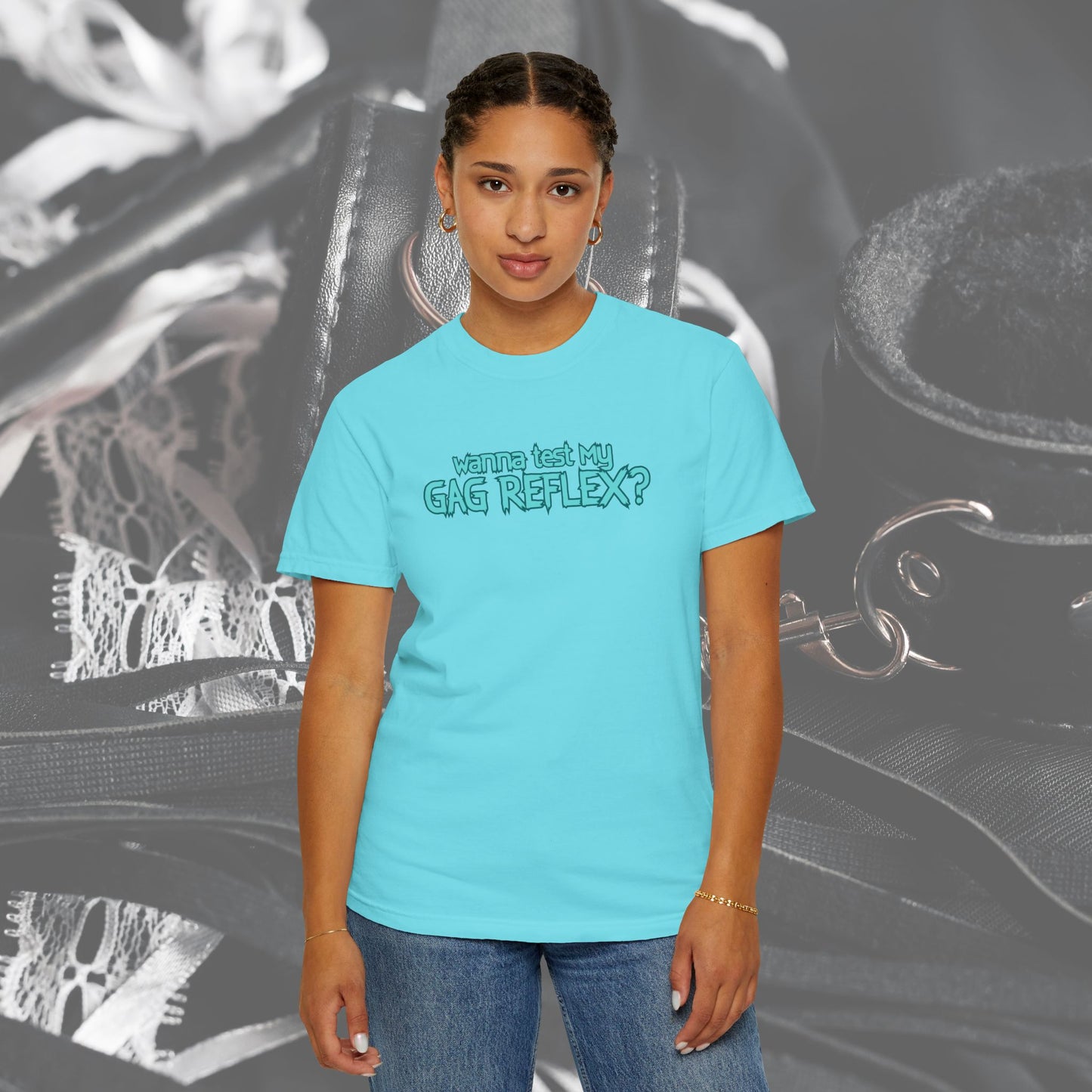 Gag Reflex Tee – Naughty Women's Shirt, FEMdom Bl*w Job Tee, Funny Adult Gift, Oral Sex Humor Shirt, Unisex Garment-Dyed BJ T-Shirt