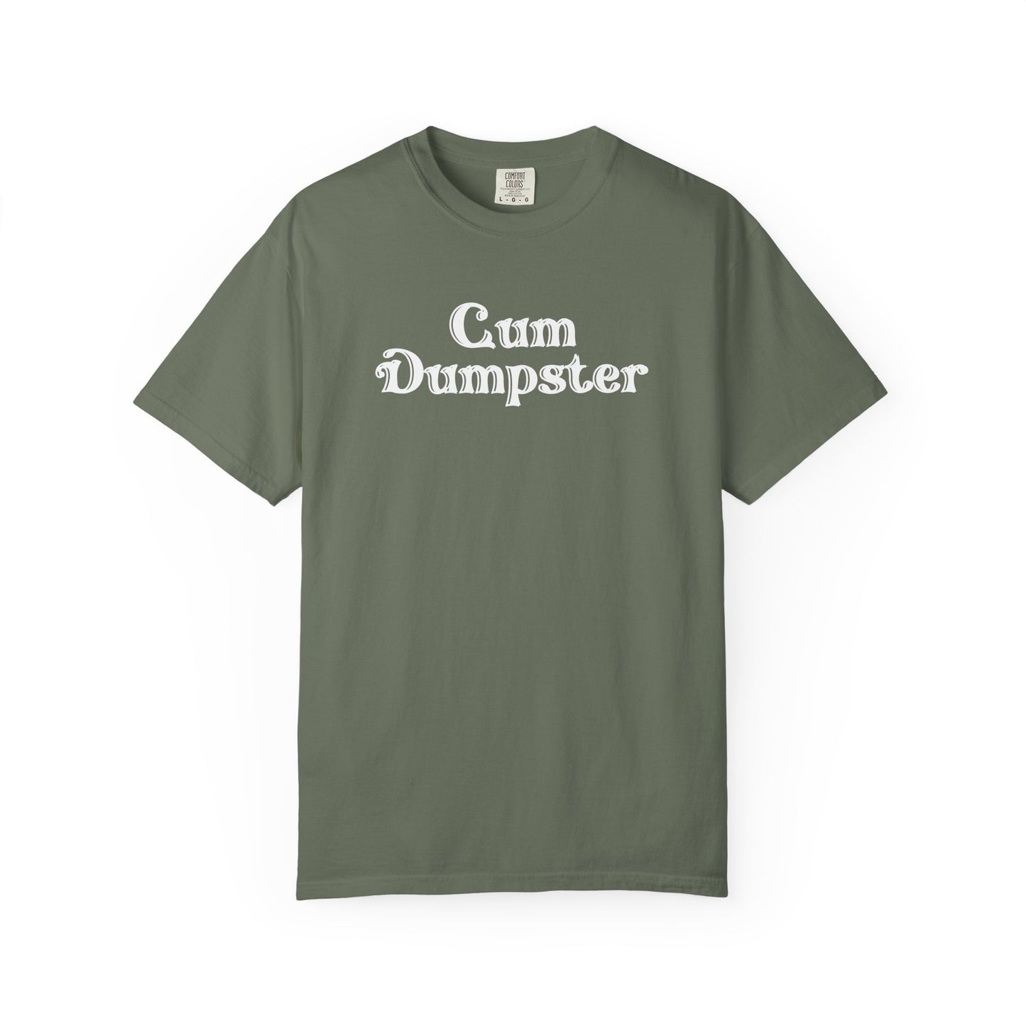 Cum Dumpster Tee – Naughty Party tshirt & Party Gag Gift