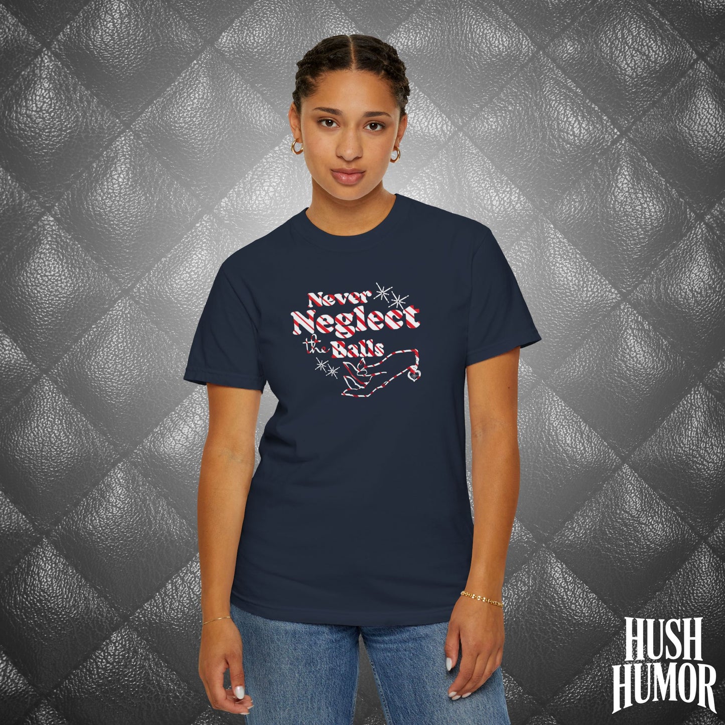 Never Neglect the Balls Christmas T-Shirt – Funny Naughty NSFW Holiday Tee