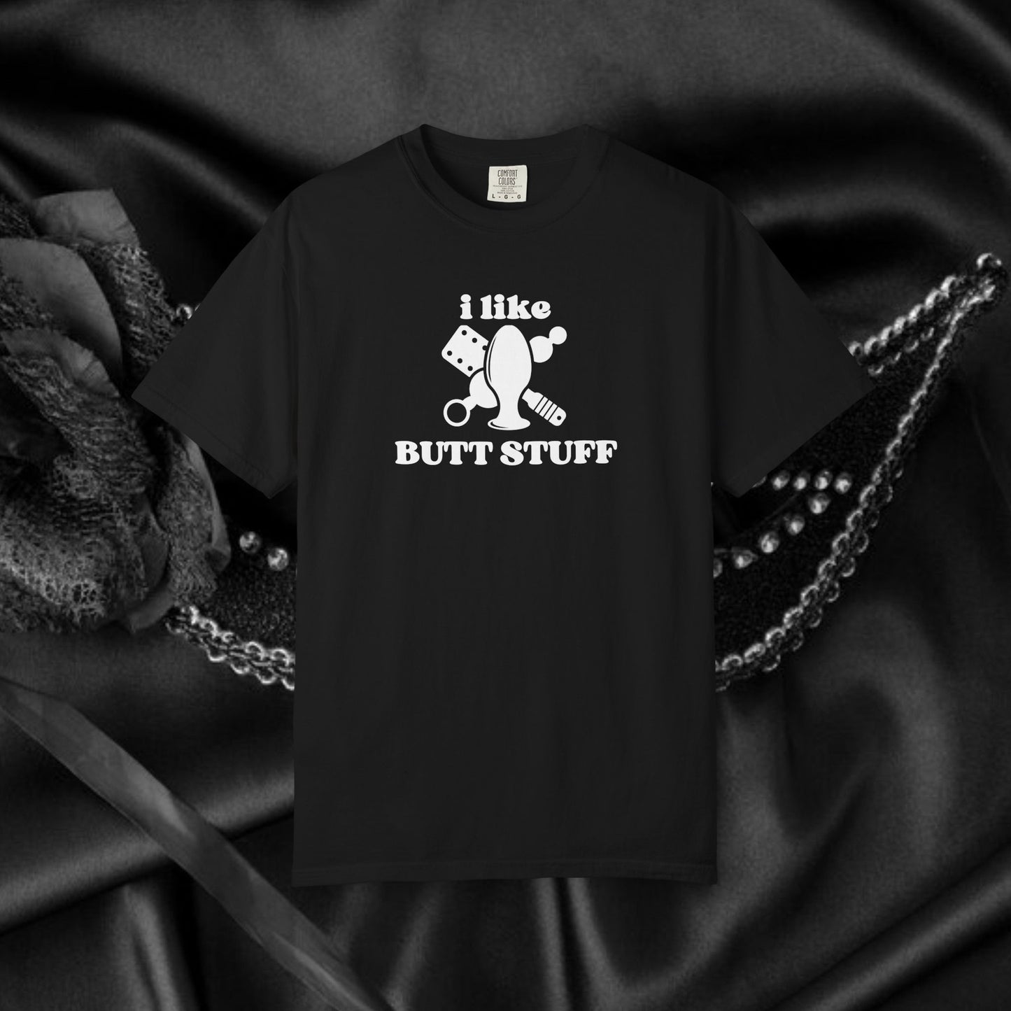 Butt Stuff Naughty Comfort Colors T-Shirt, Adult Humor Sarcastic Sexy Shirt, Aal Sex, Bold Statement Clothing, Concert Top, Inappropriate