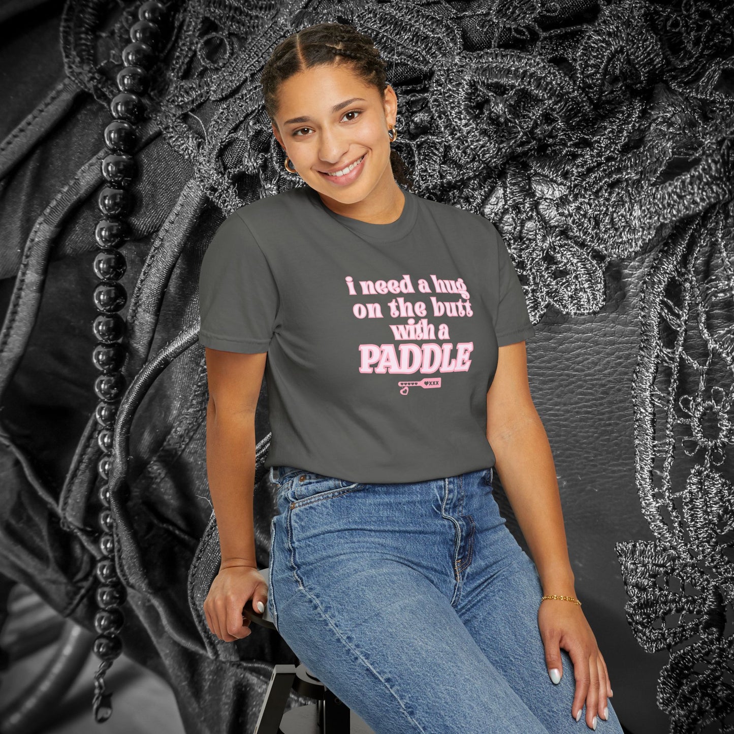I need a Hug on the Butt With a Paddle tshirt, BDSM Themed Cute Submissive Apparel for her