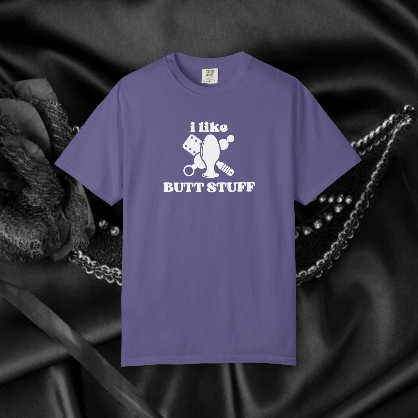 Butt Stuff Naughty Comfort Colors T-Shirt, Adult Humor Sarcastic Sexy Shirt, Aal Sex, Bold Statement Clothing, Concert Top, Inappropriate